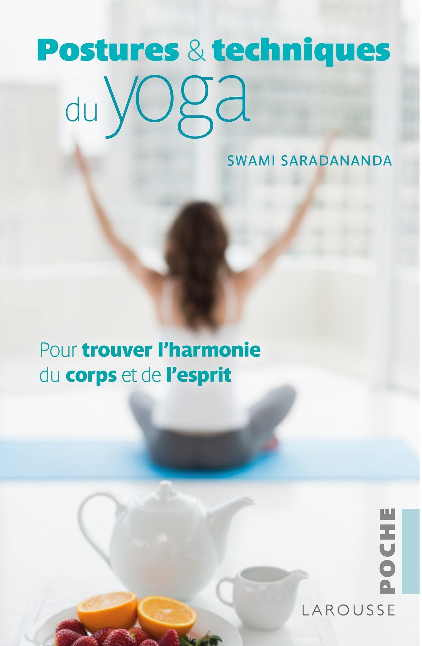 Postures & techniques du yoga 9782035913289