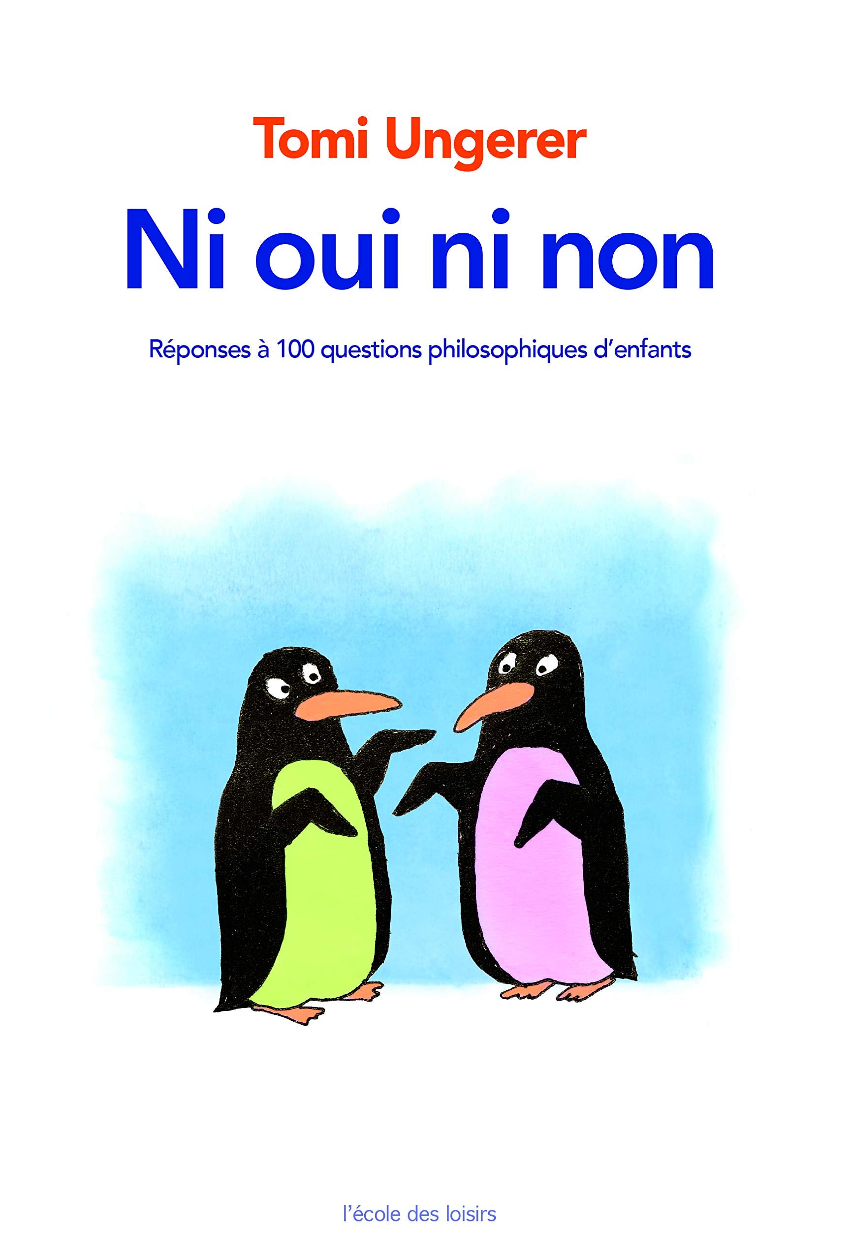 NI OUI NI NON - REPONSES A 100 QUESTIONS PHILOSOPHIQUES D'ENFANTS 9782211235068