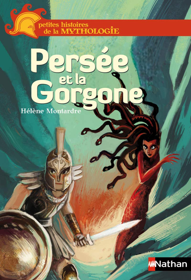 Persée et la Gorgone - Petites histoires de la Mythologie - Dès 9 ans 9782092023181