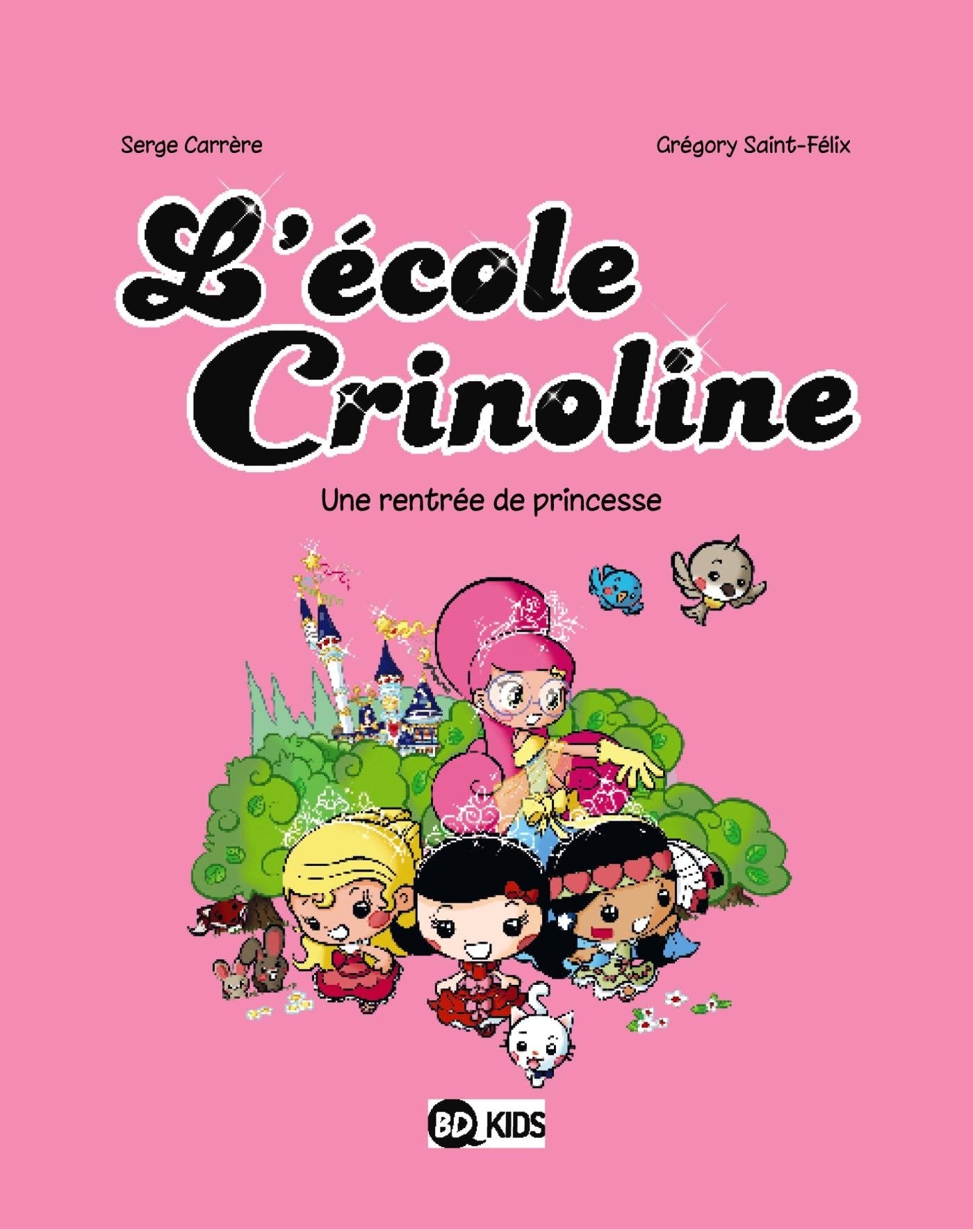 L'école Crinoline, Tome 01: Une rentrée de princesse 9782745953049