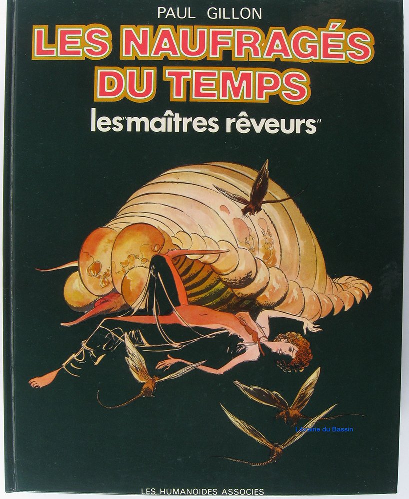 Les Naufragés du temps, tome 6 : Les maîtres rêveurs 9782902123629