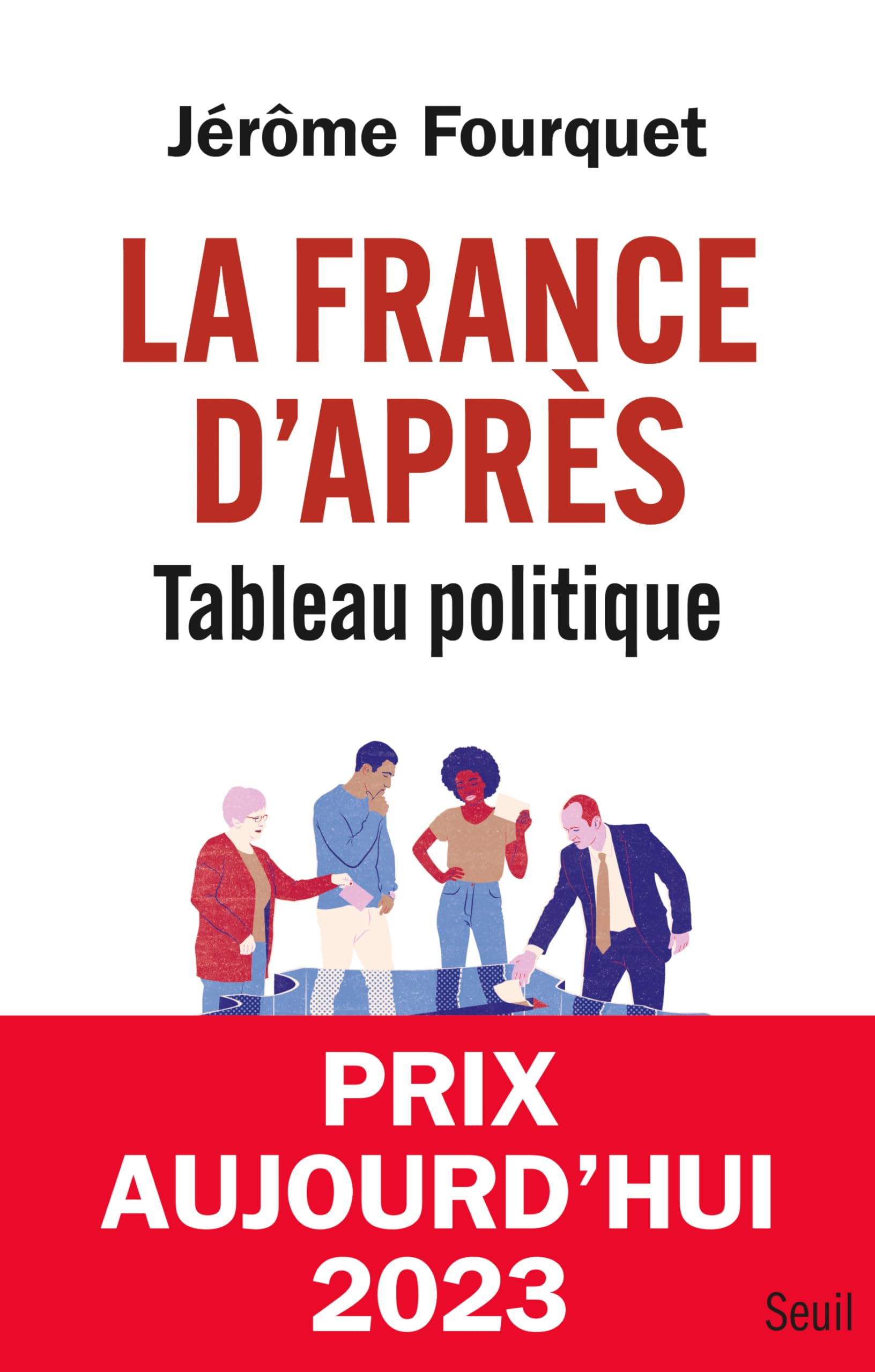 La France d'après. Tableau politique 9782021542493