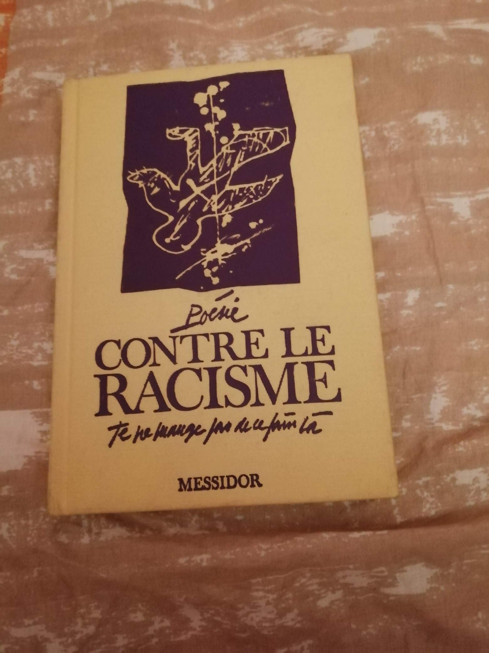 Je ne mange pas de ce pain-là : poèmes et peintures contre le racisme 9782209058822