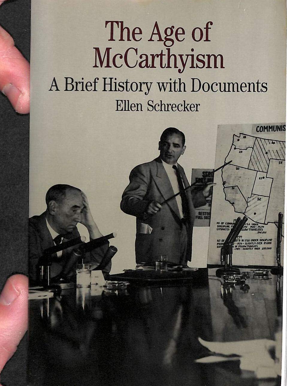 The Age of McCarthyism: A Brief History with Documents 9780312083496