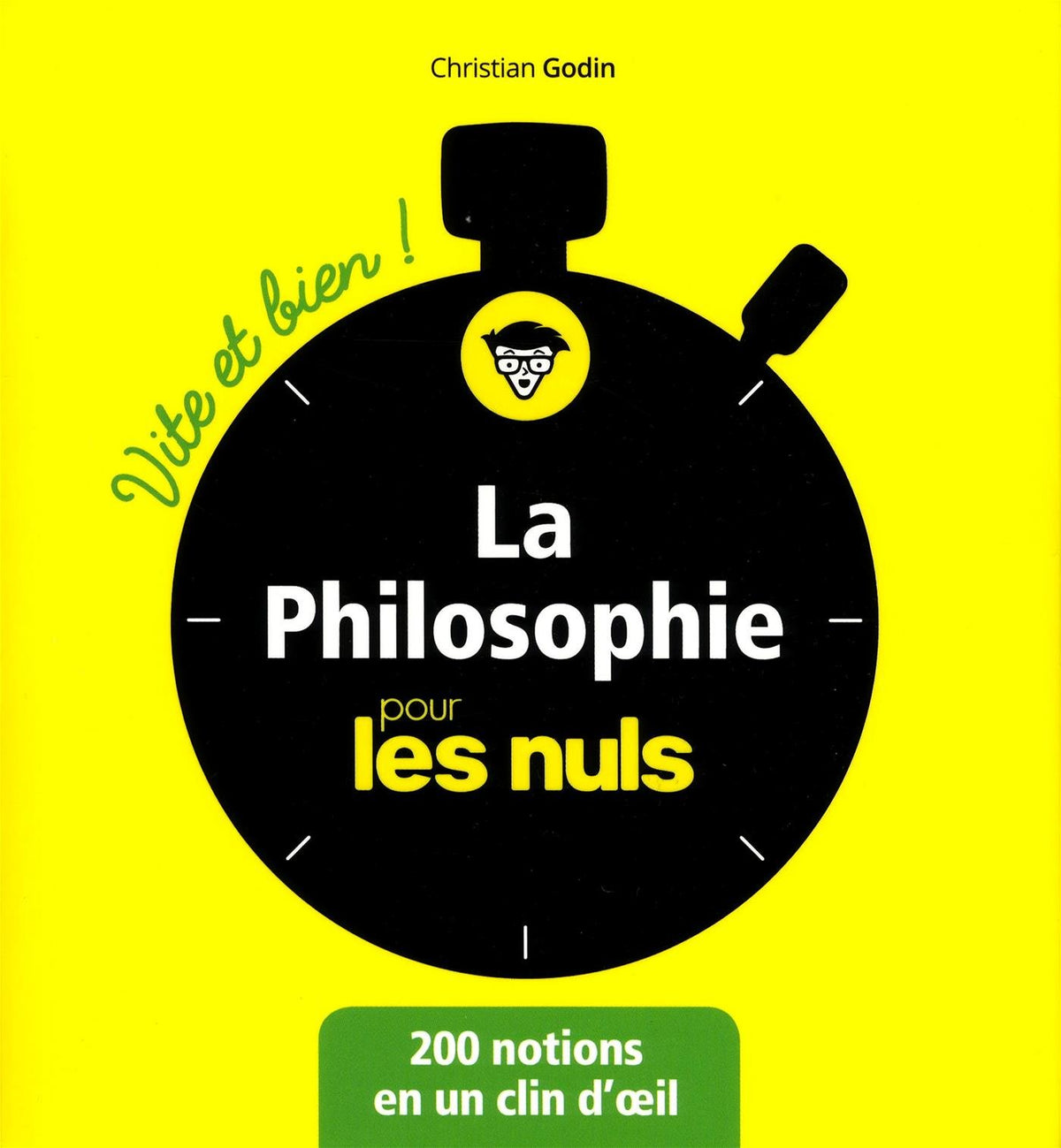 La philosophie pour les Nuls Vite et Bien 9782412031094