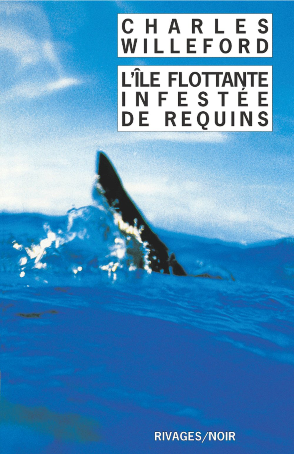 L'Ile Flottante Infestee De Requins 9782743607845