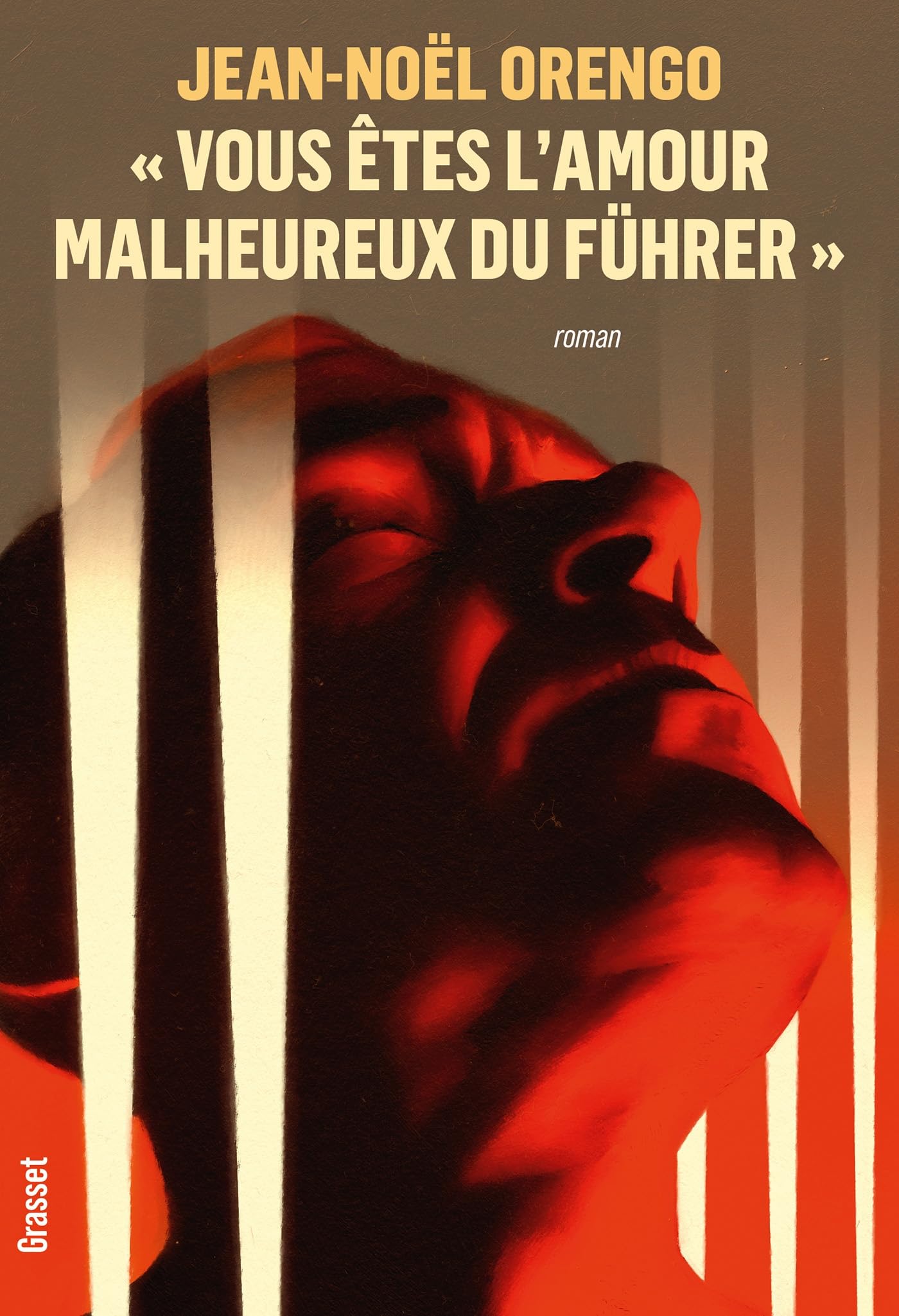 « Vous êtes l'amour malheureux du Führer »: Roman 9782246831372