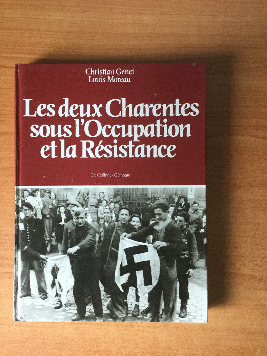 Les deux Charentes sous l'Occupation et la Résistance 