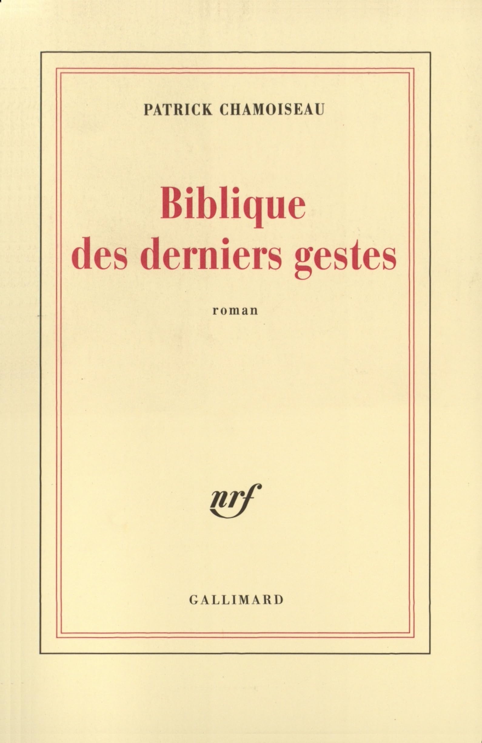 Biblique des derniers gestes 9782070750191