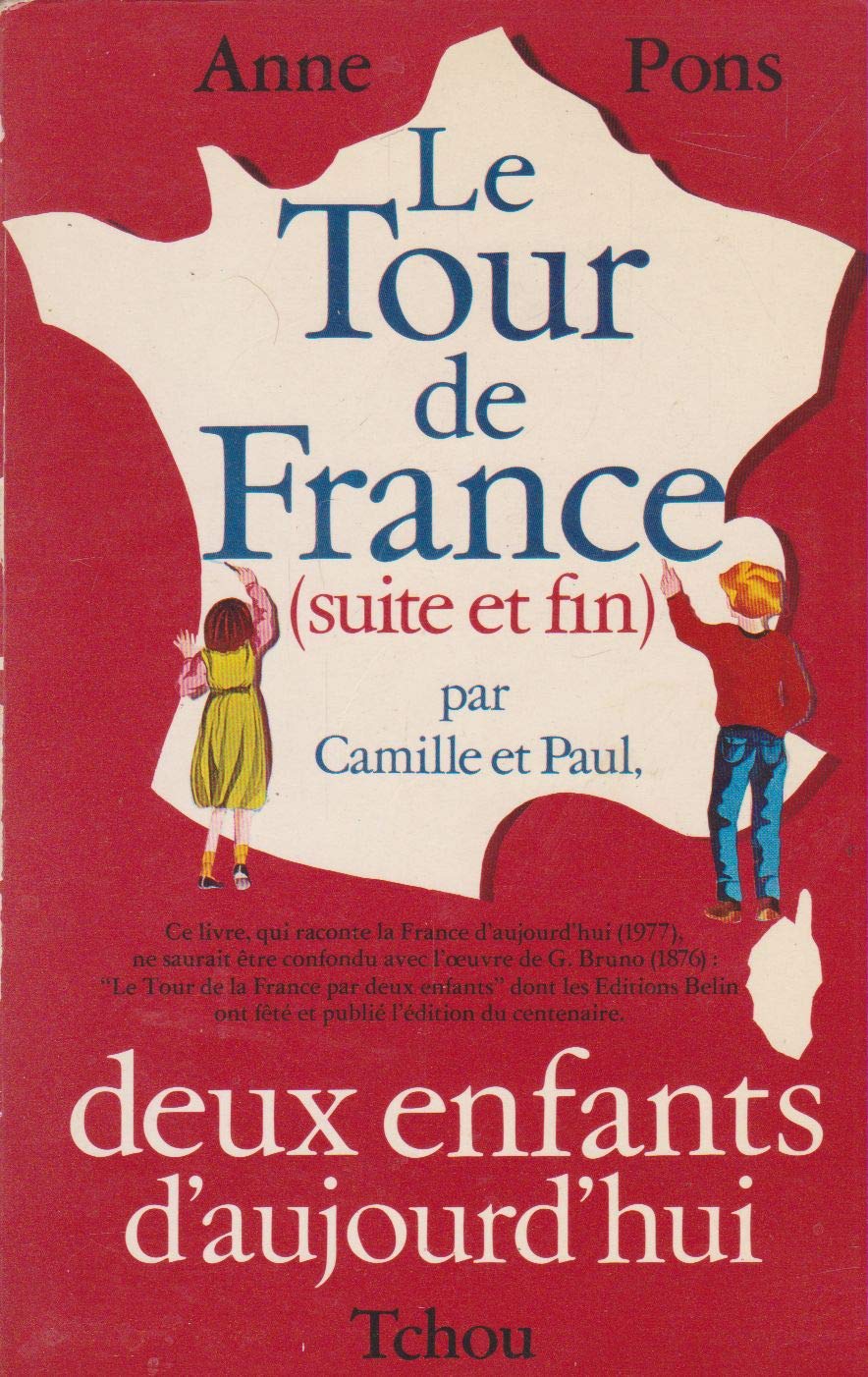 Deux enfants d'aujourd'hui. Le tour de France (suite et fin) par Camille et Paul. 1978. Broché. 446 pages.. (Géographie) 