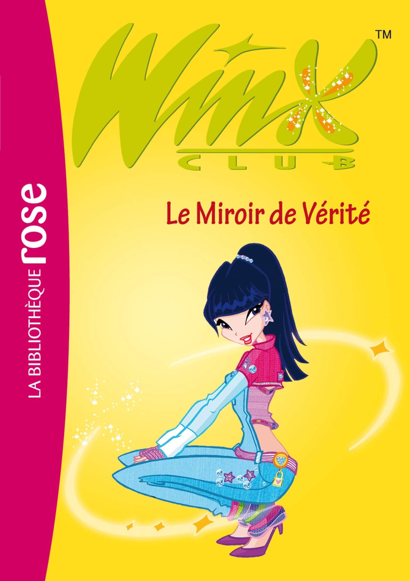 Winx Club 18 - Le Miroir de Vérité 9782012014718