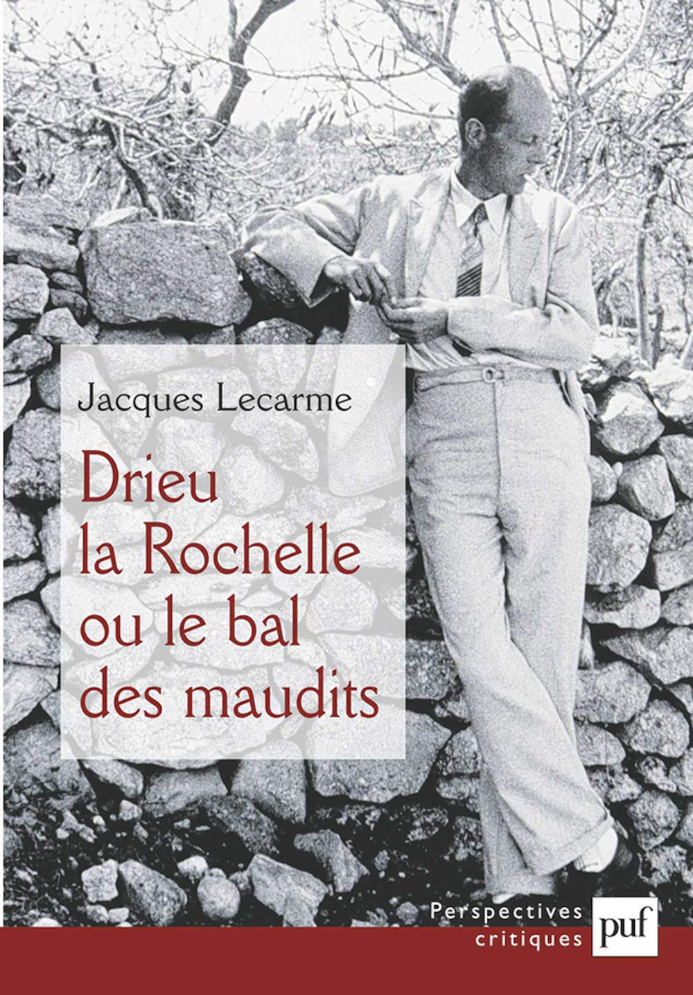 Drieu la Rochelle ou le bal des maudits 9782130499688