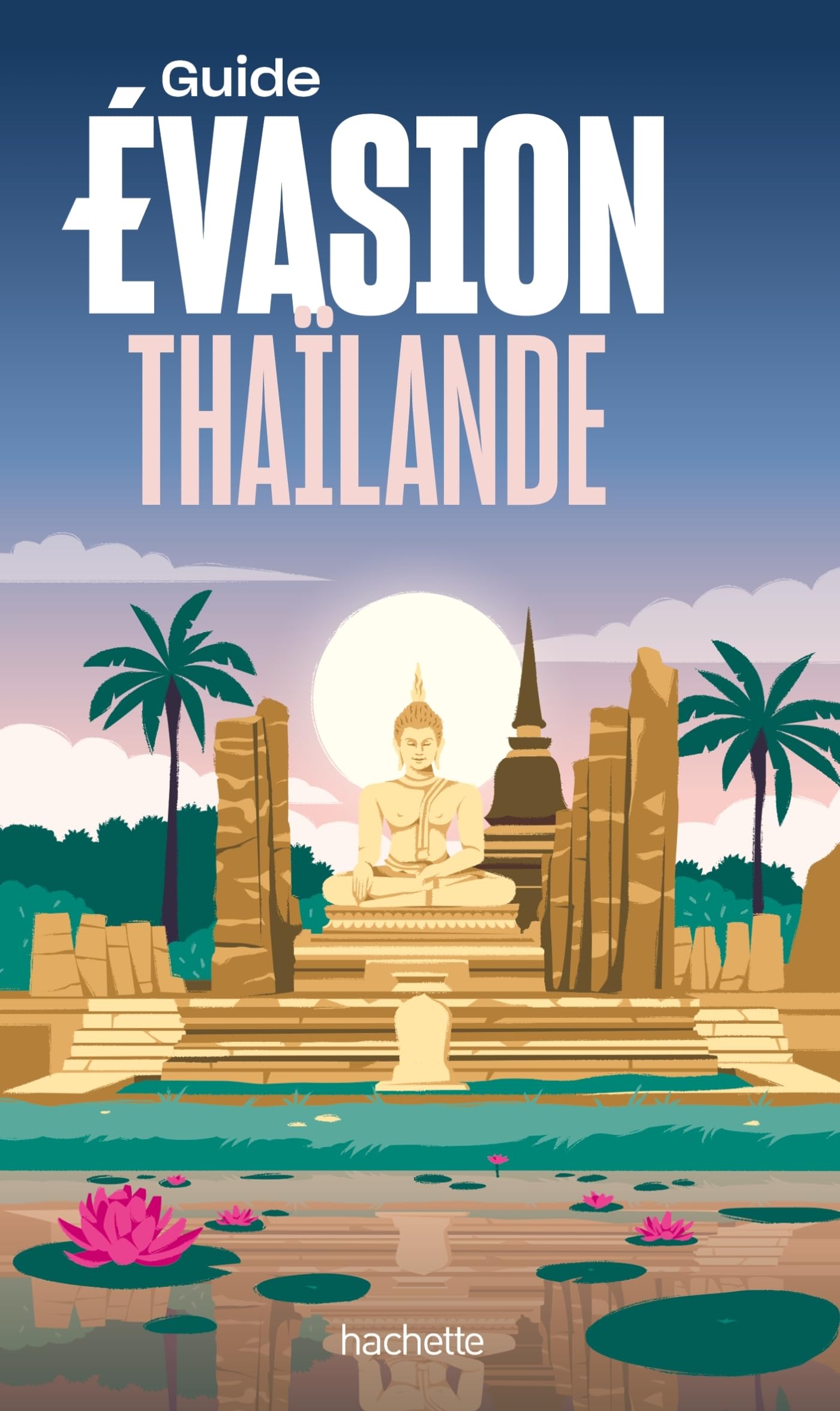 Thaïlande Guide Evasion 9782017227502