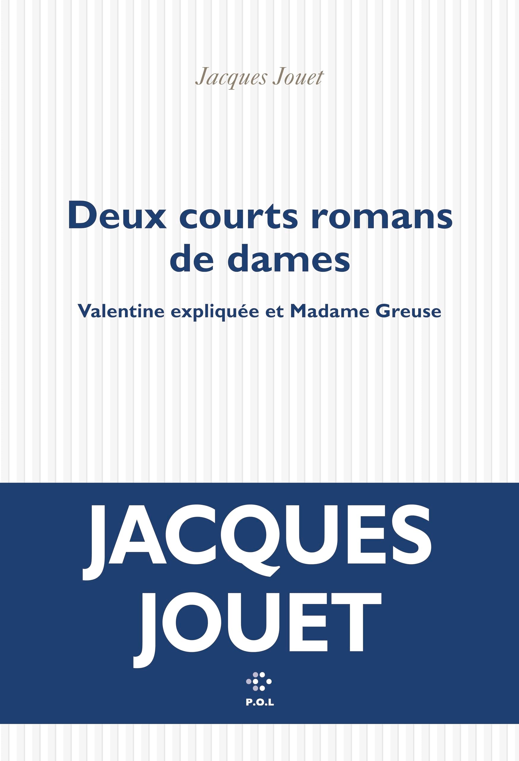 Deux courts romans de dames: Valentine expliquée et Madame Greuse 9782818060582