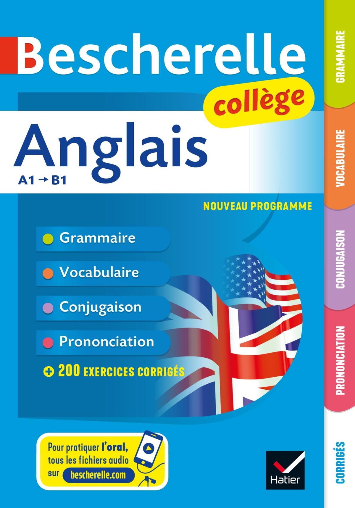 Bescherelle collège - Anglais (6e, 5e, 4e, 3e): grammaire, conjugaison, vocabulaire, prononciation (A1-B1) 9782401043367