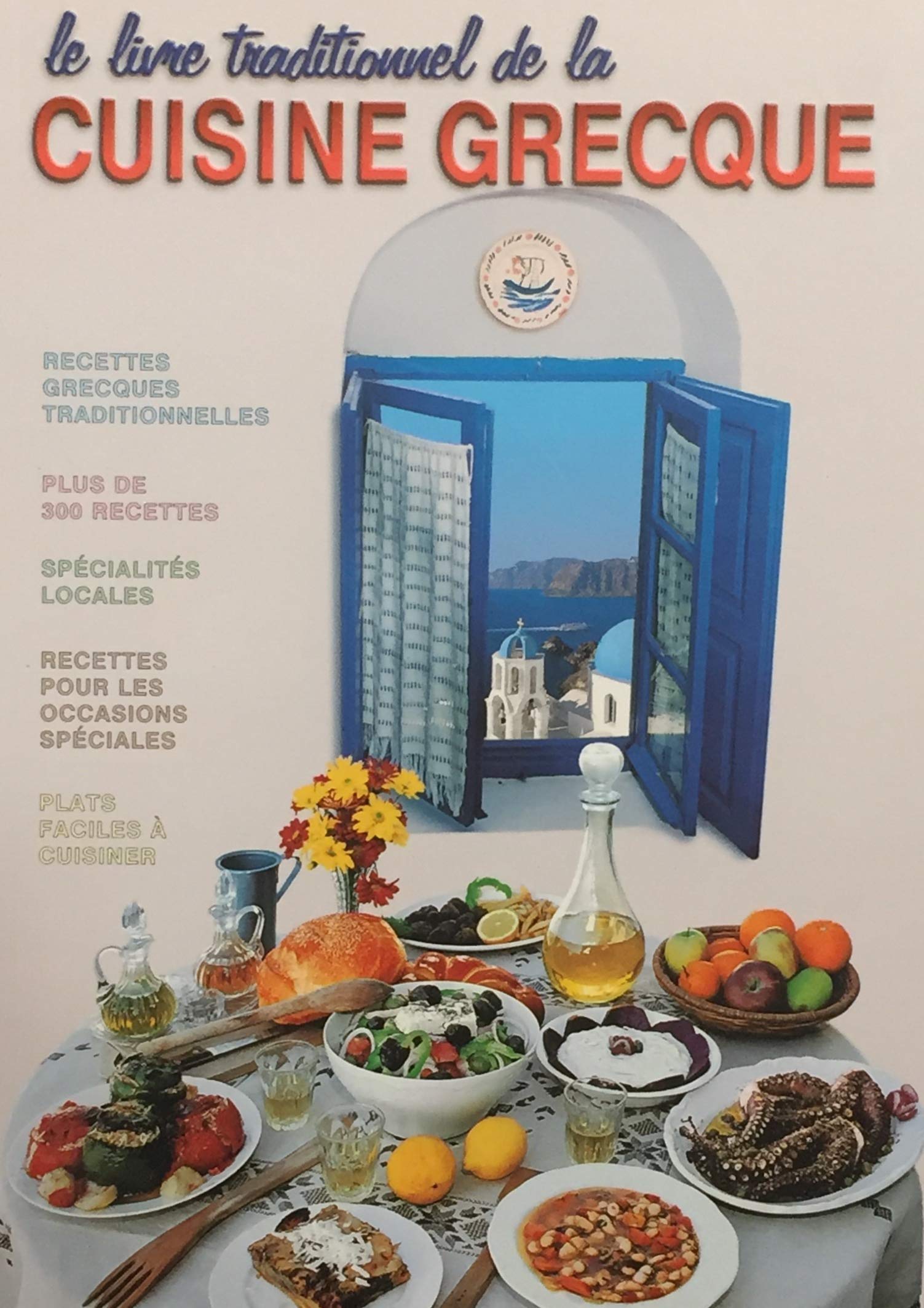 Livre Traditionnel de la Cuisine Grecque 9789605400330