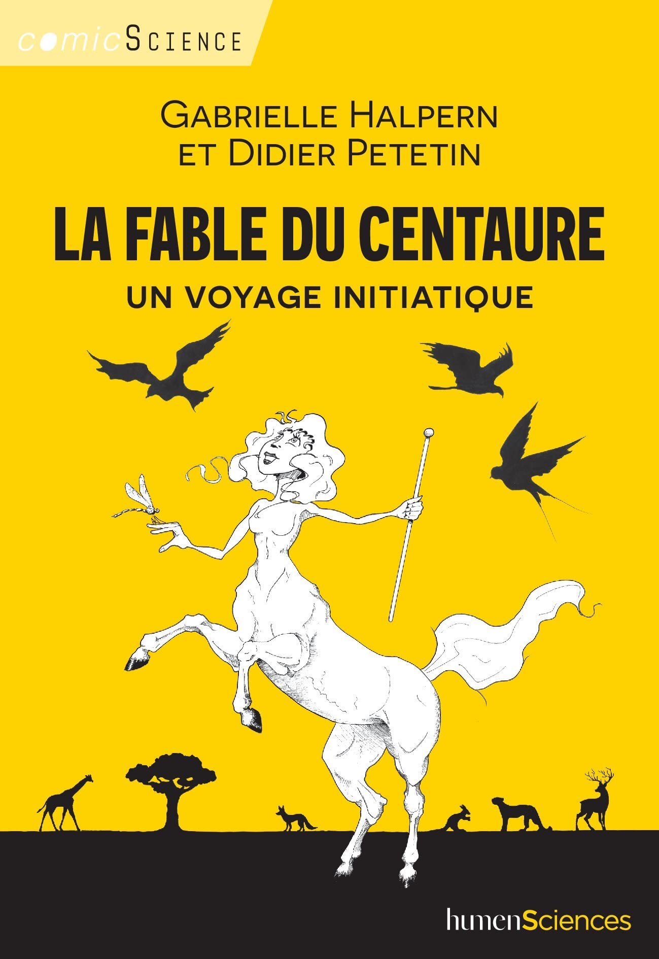 La fable du centaure: Un voyage initiatique 9782379314872