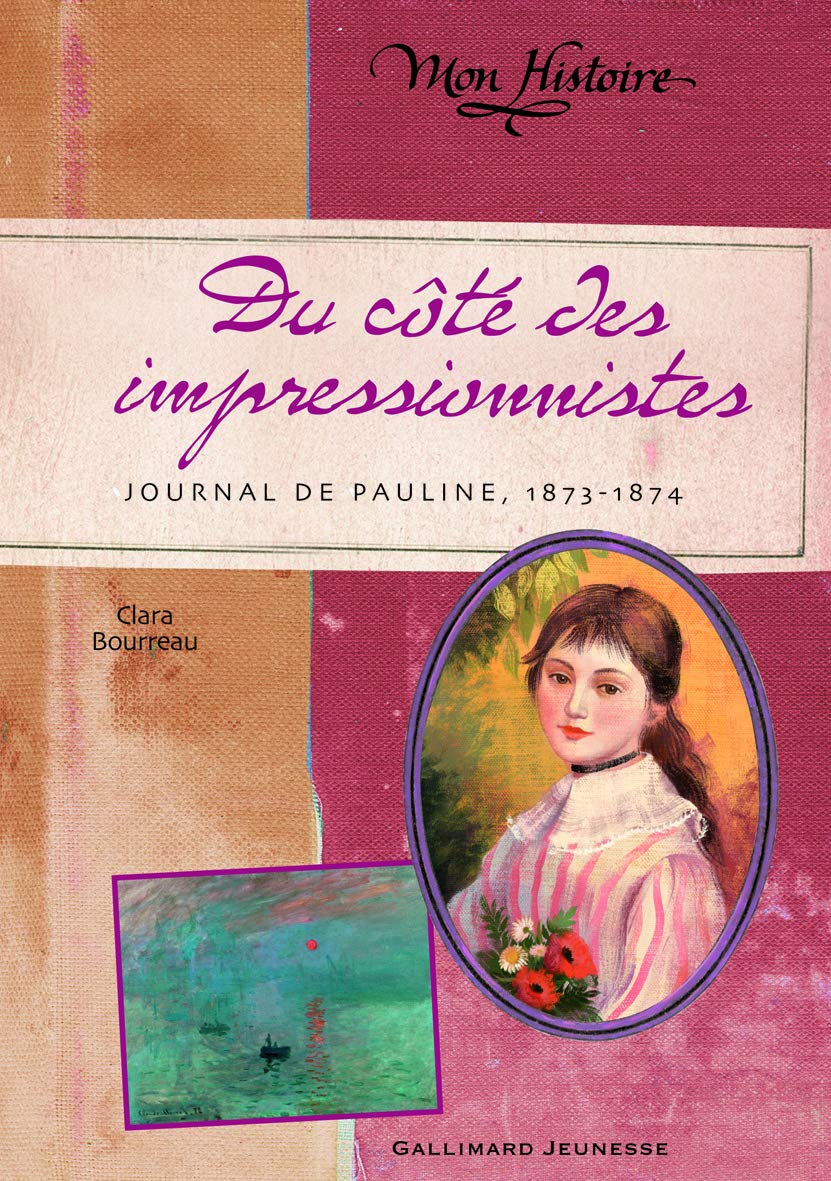 Du côté des impressionnistes: Journal de Pauline, 1873-1874 9782070629787