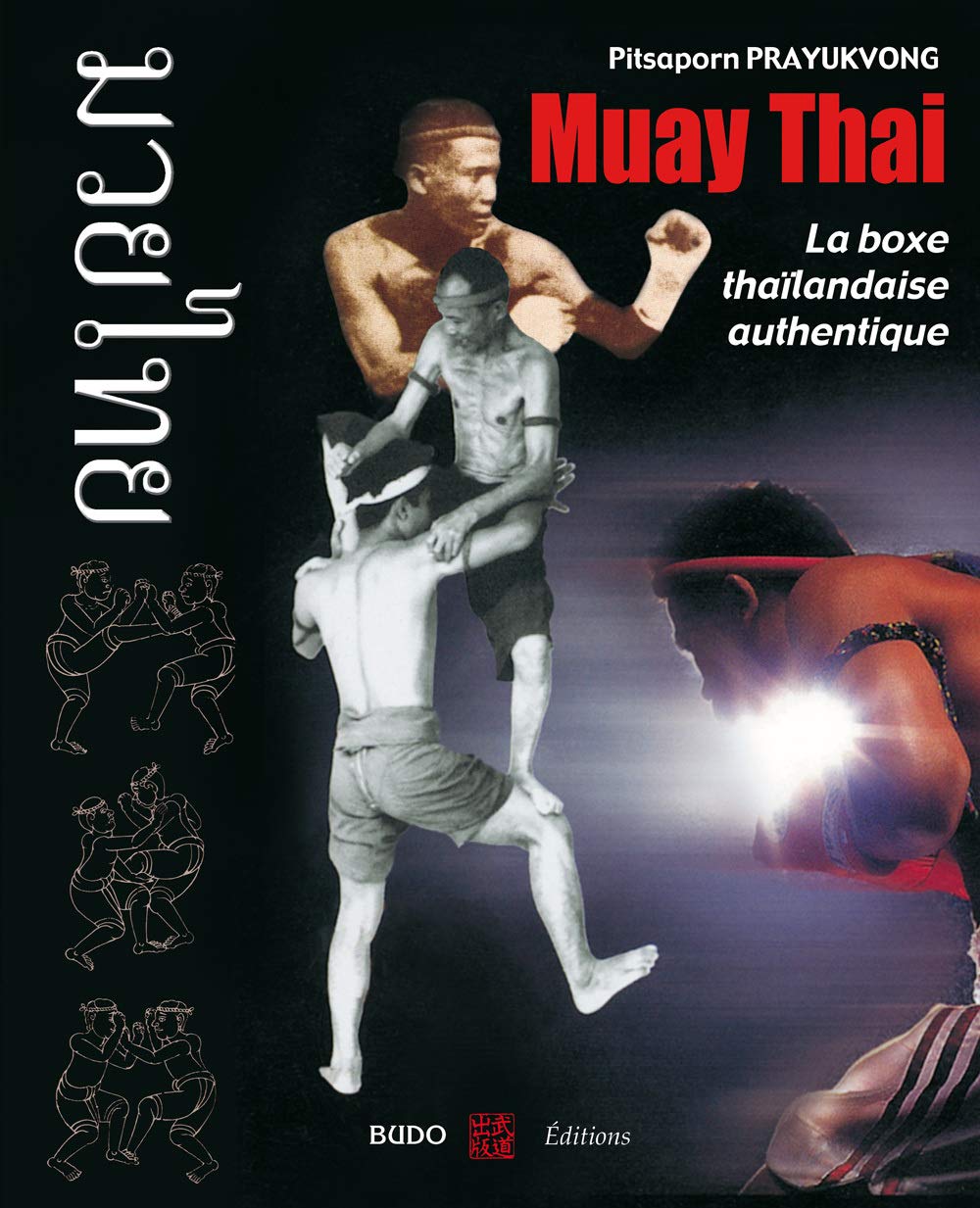 Muay thaï: La boxe thailandaise authentique 9782846170307