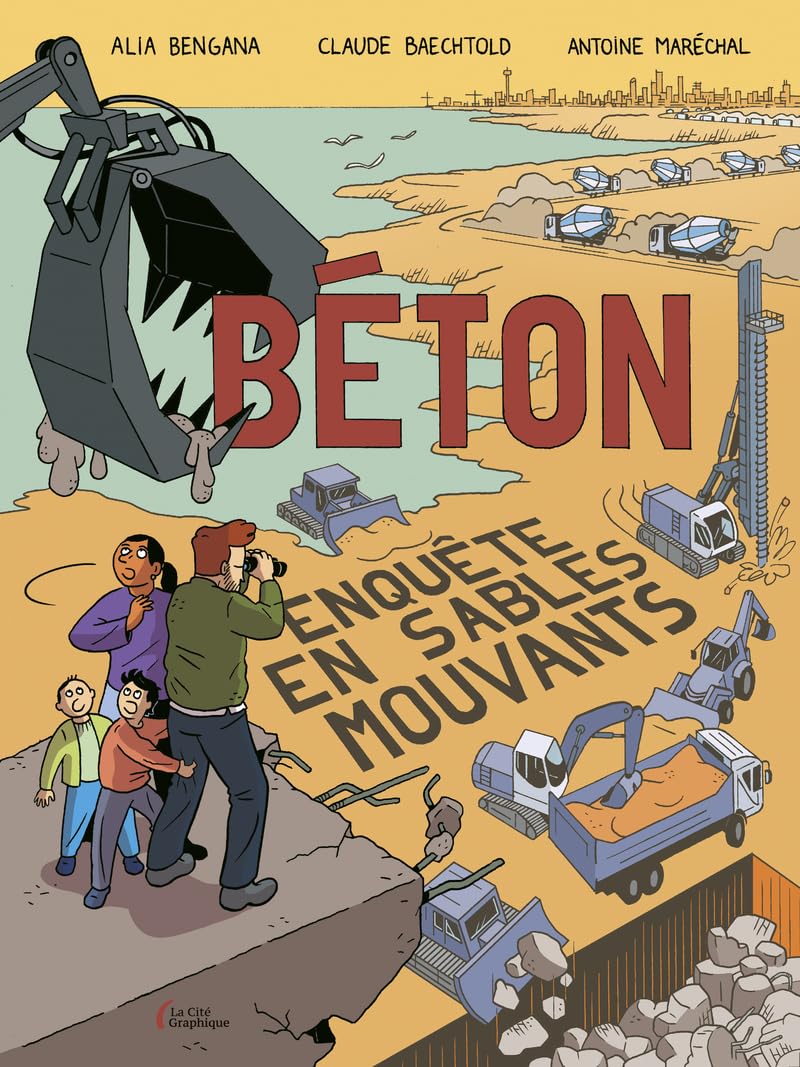Béton. Enquête en sables mouvants : BD, enquête, béton, écologie, économie, architecture 9782258199859