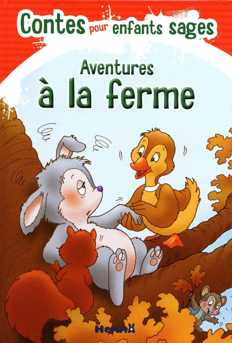Contes pour enfants sages - aventures à la ferme 9782508009839