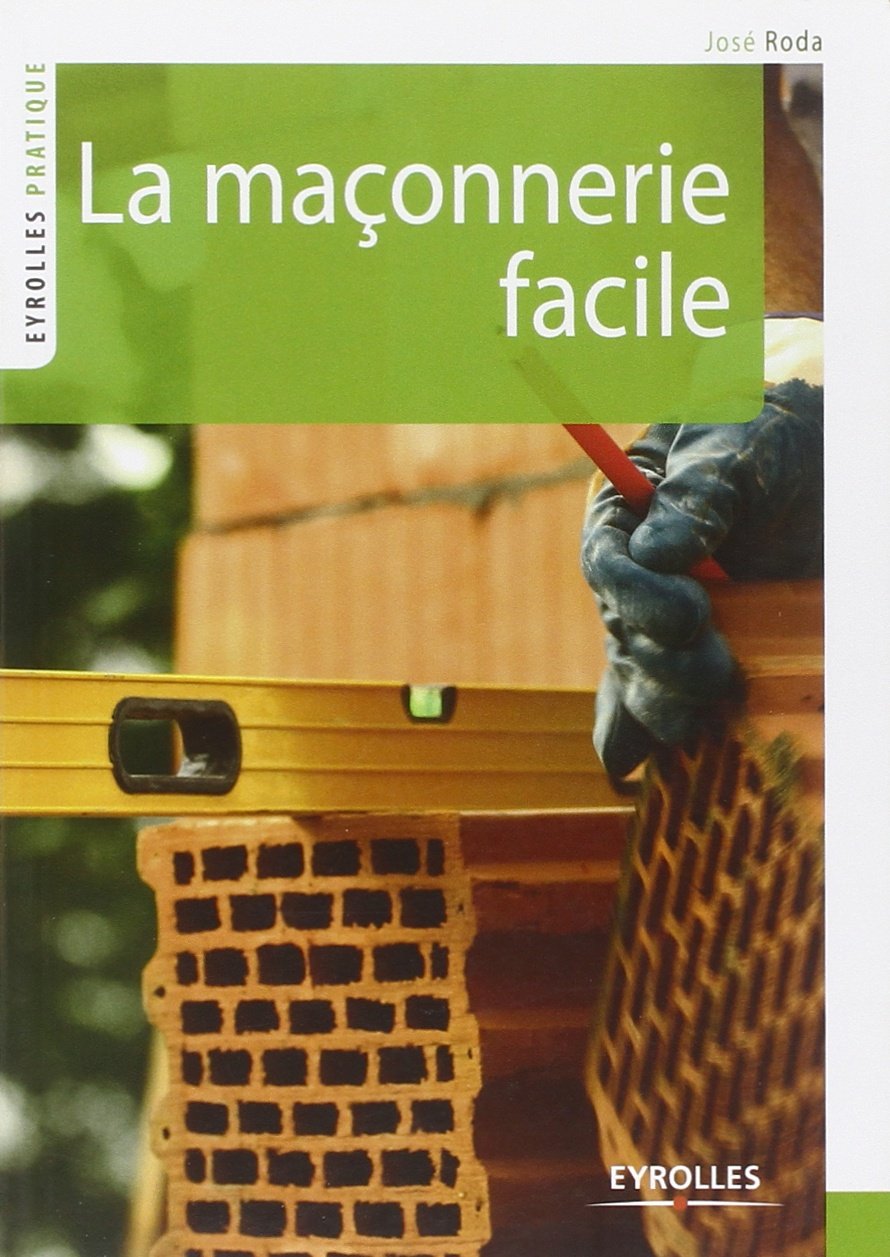 La maçonnerie facile 9782212551754