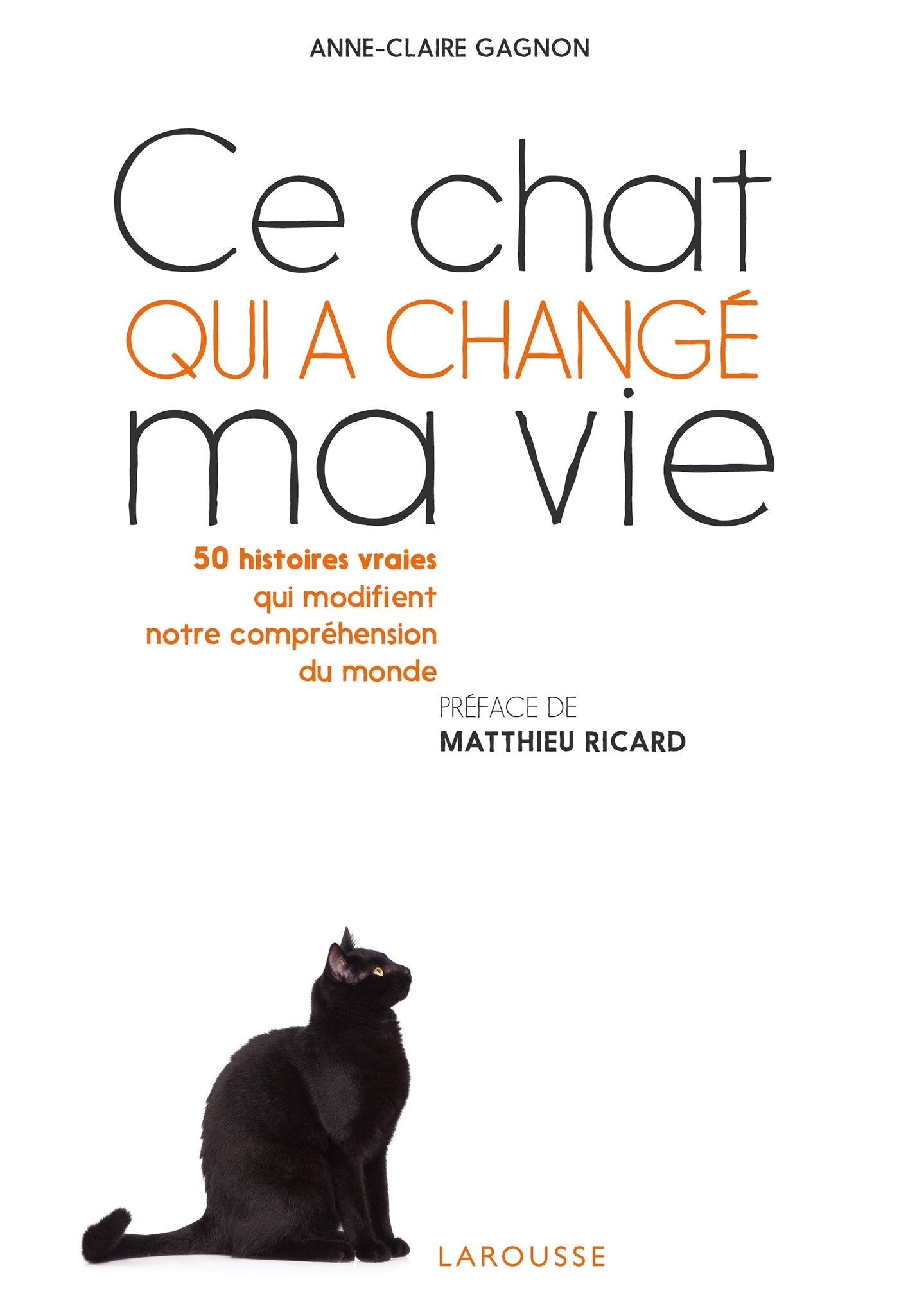 Ce chat qui a changé ma vie 9782035879493