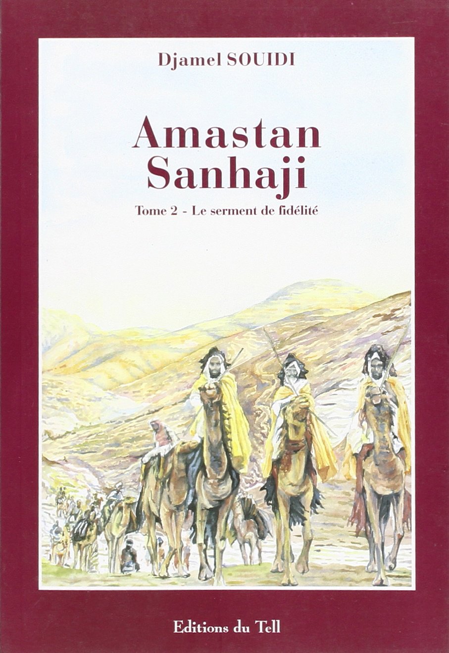 Amastan sanhaji, le serment de fidelite 9789961773147