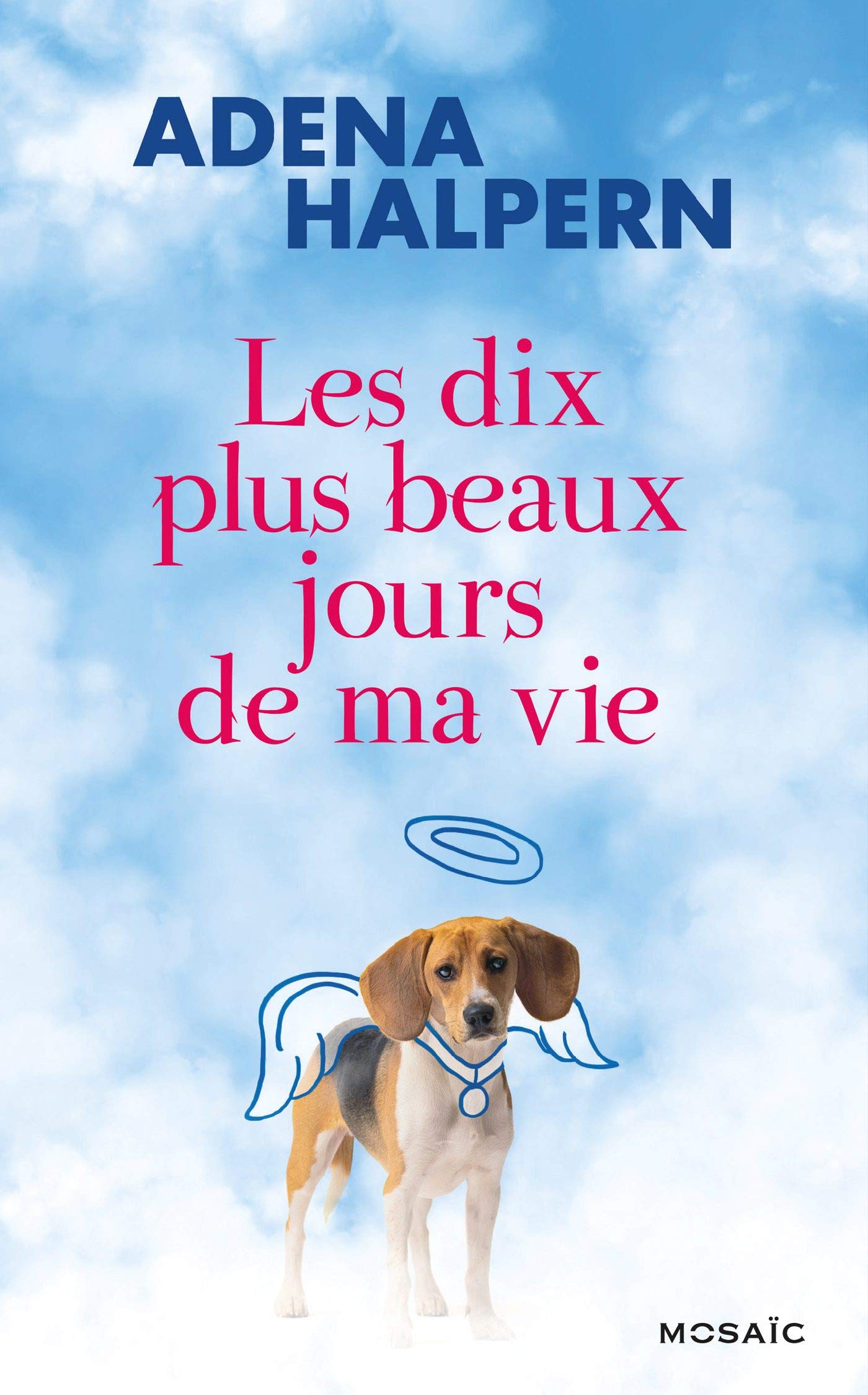 Les dix plus beaux jours de ma vie 9782280333405