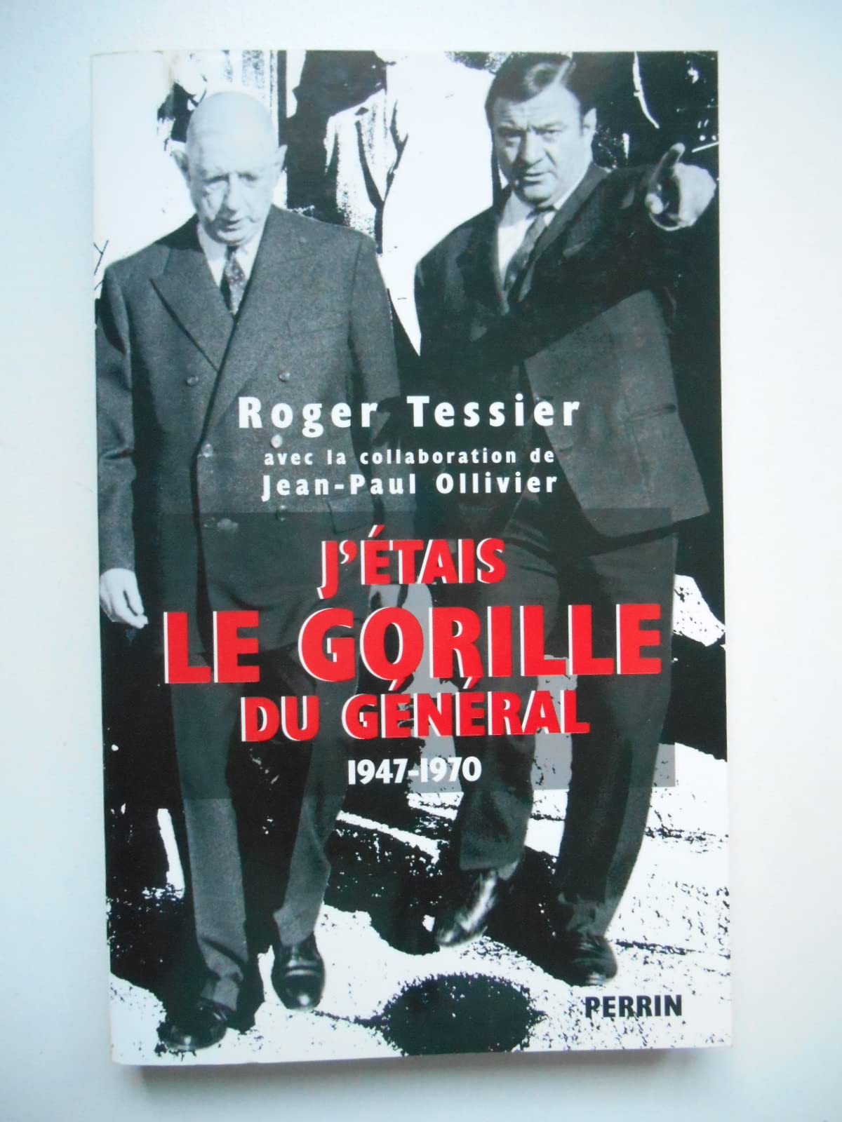 J'étais le gorille du général 9782262019556