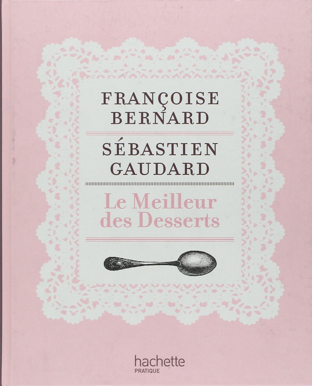 Le Meilleur des Desserts 9782012379381