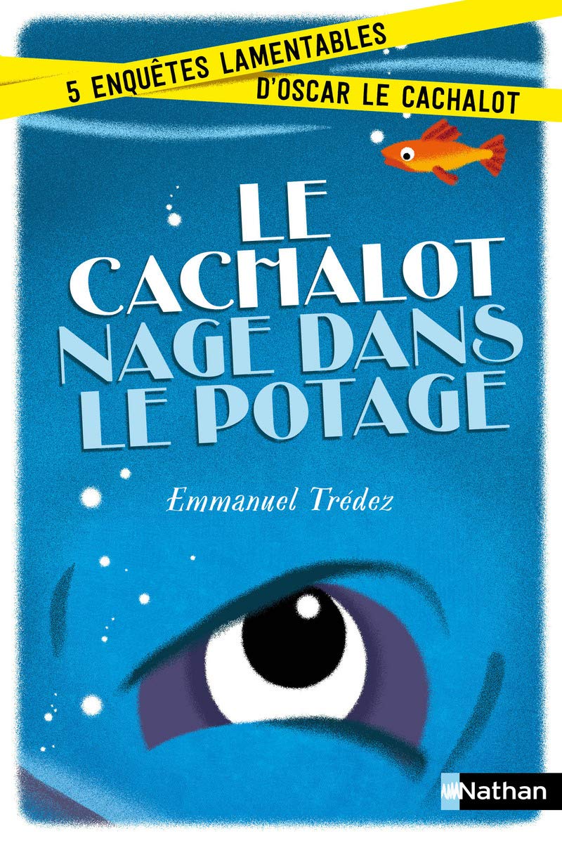 Le cachalot nage dans le potage - Enquête - dès 8 ans 9782092572474