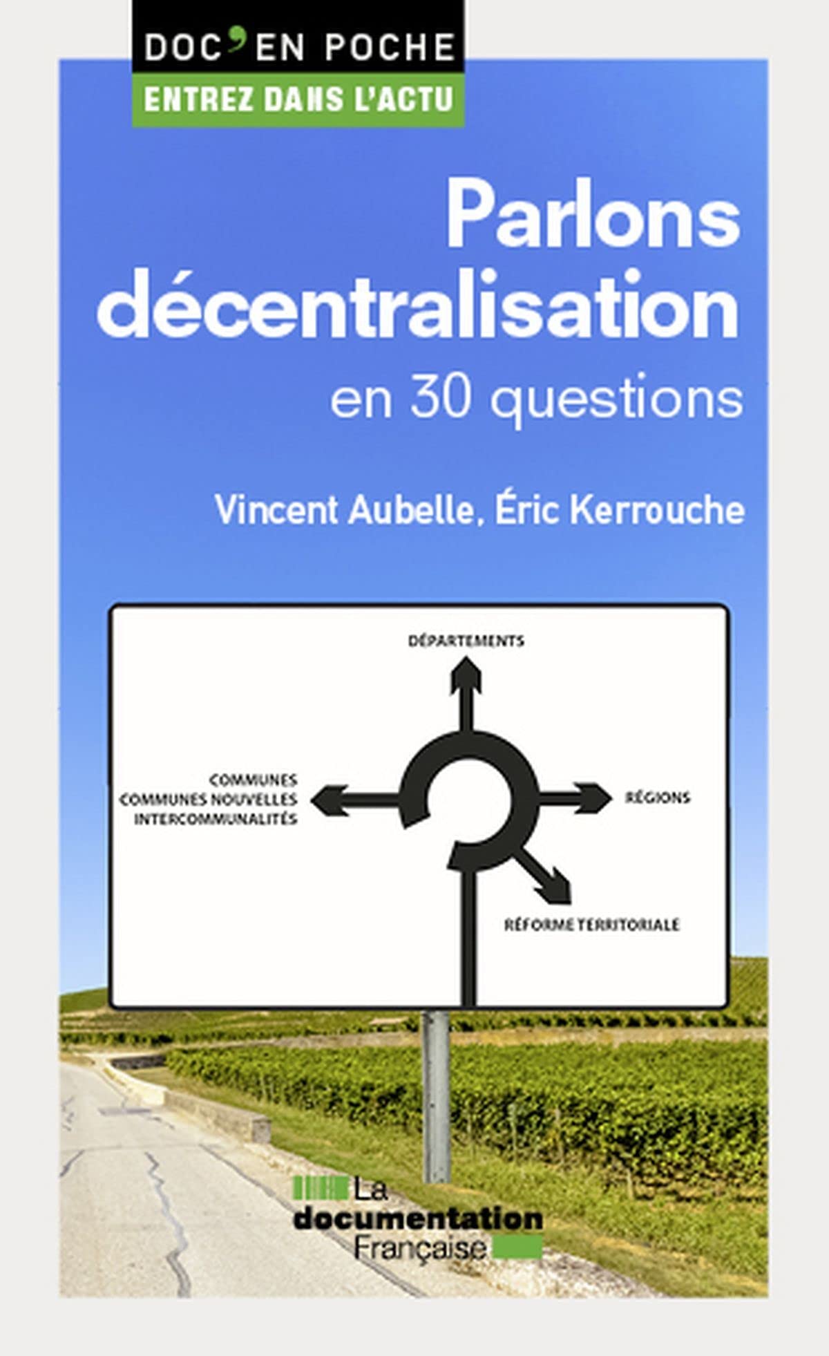 Parlons décentralisation en 30 questions: N.73 9782111574519