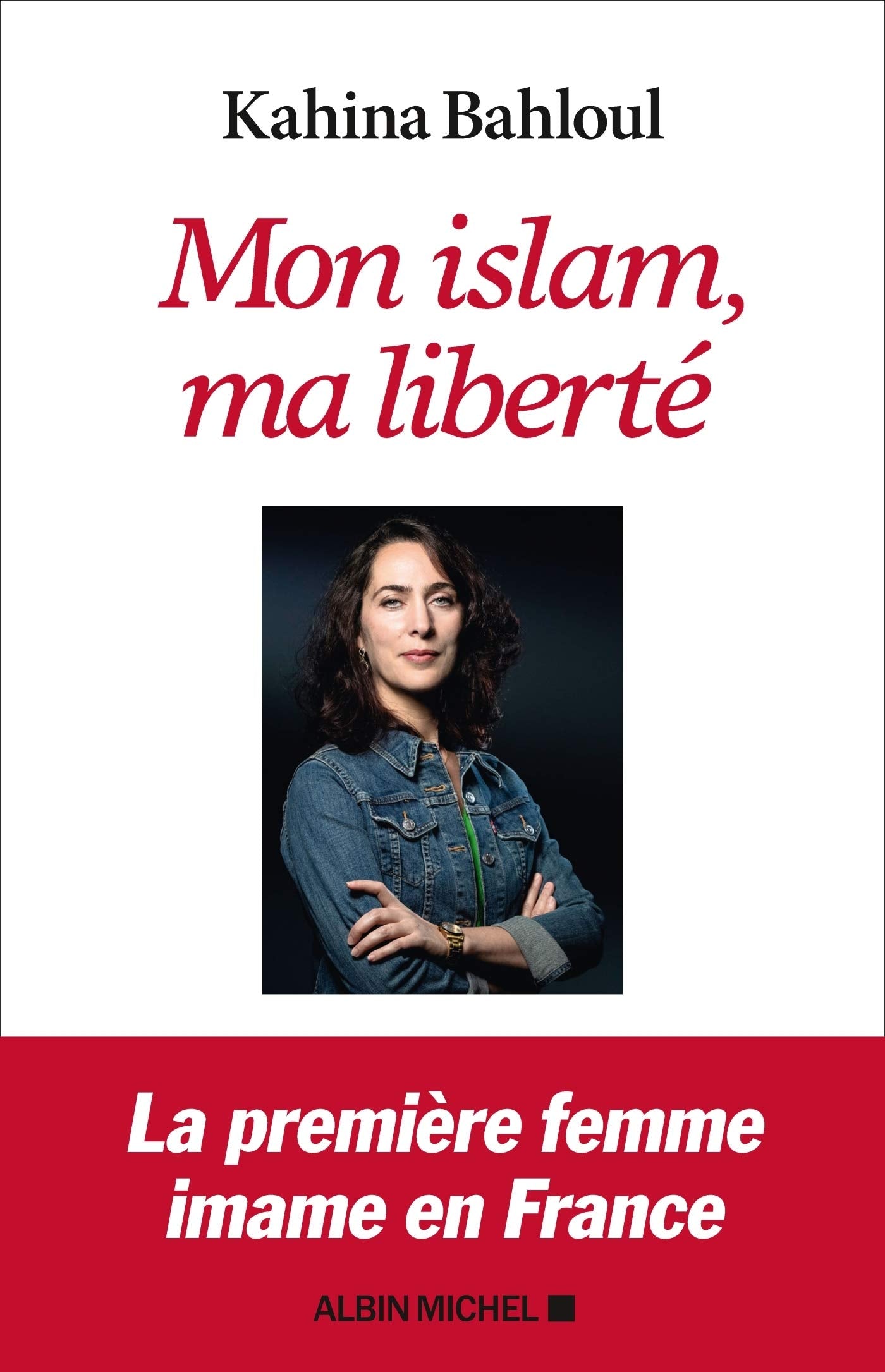 Mon islam, ma liberté 9782226456854