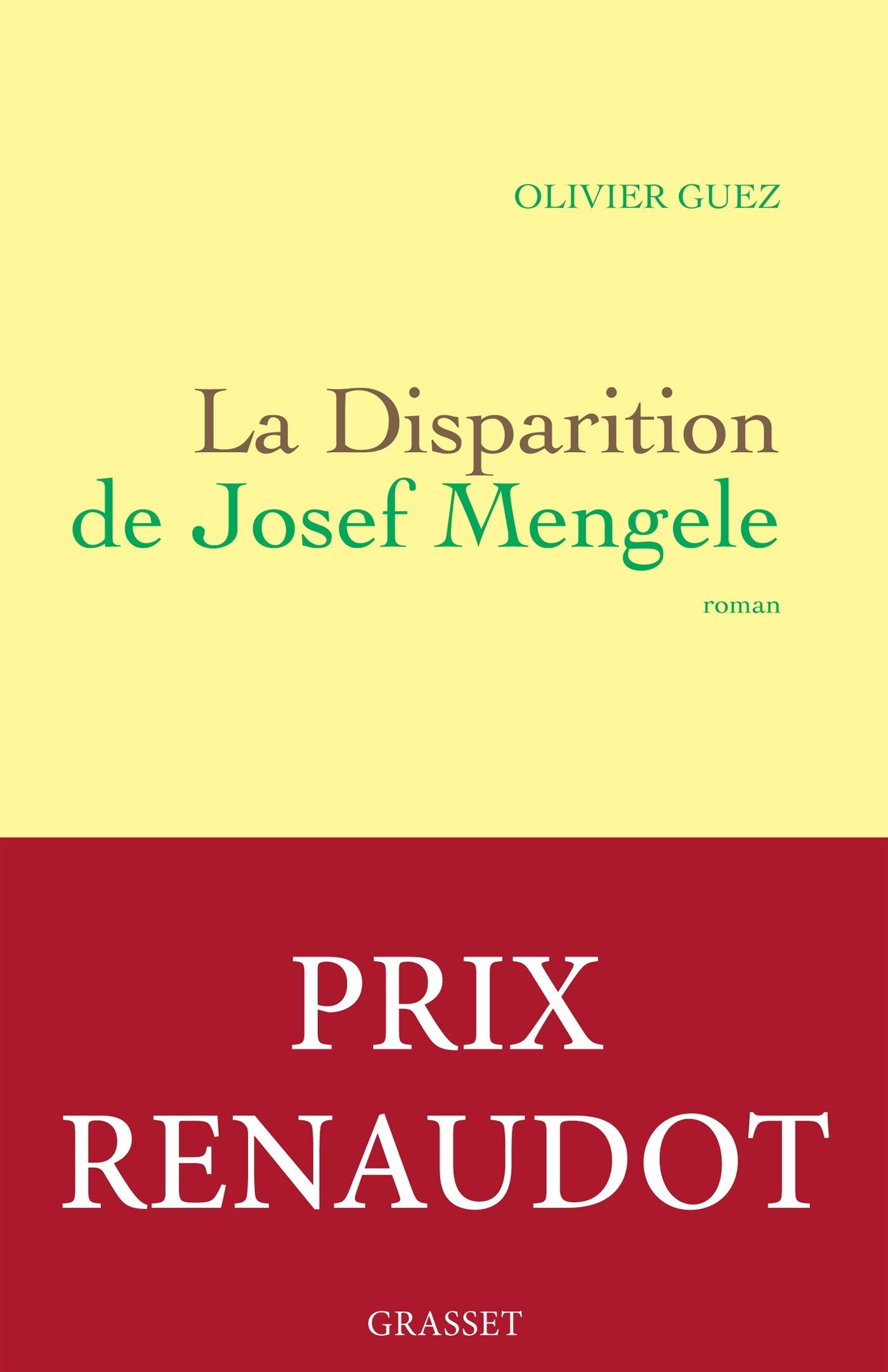 La disparition de Josef Mengele - Prix Renaudot 2017 9782246855873