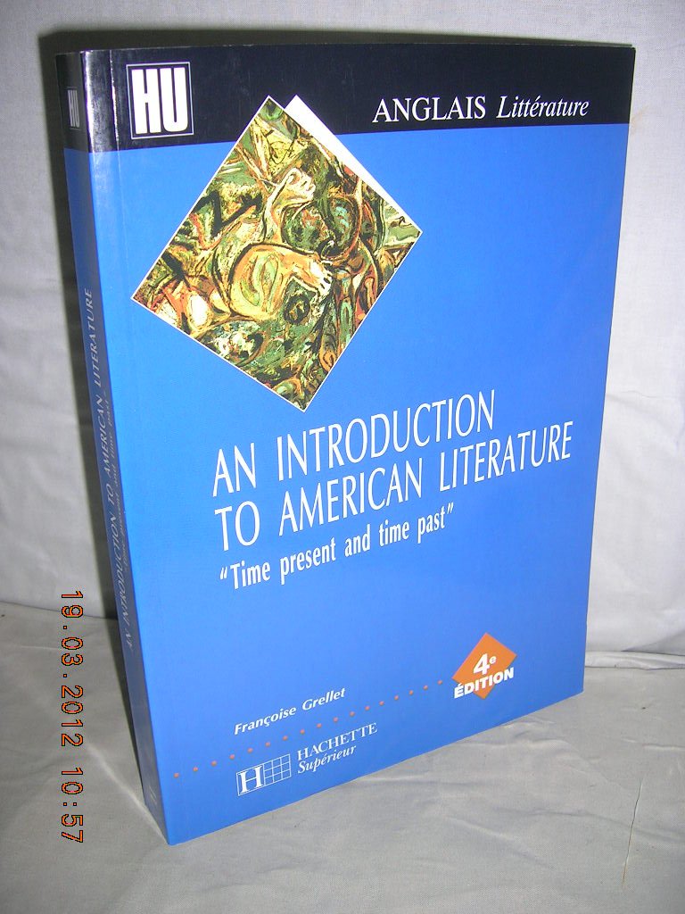 An Introduction to American Literature: "Time present and time past" 9782011456083