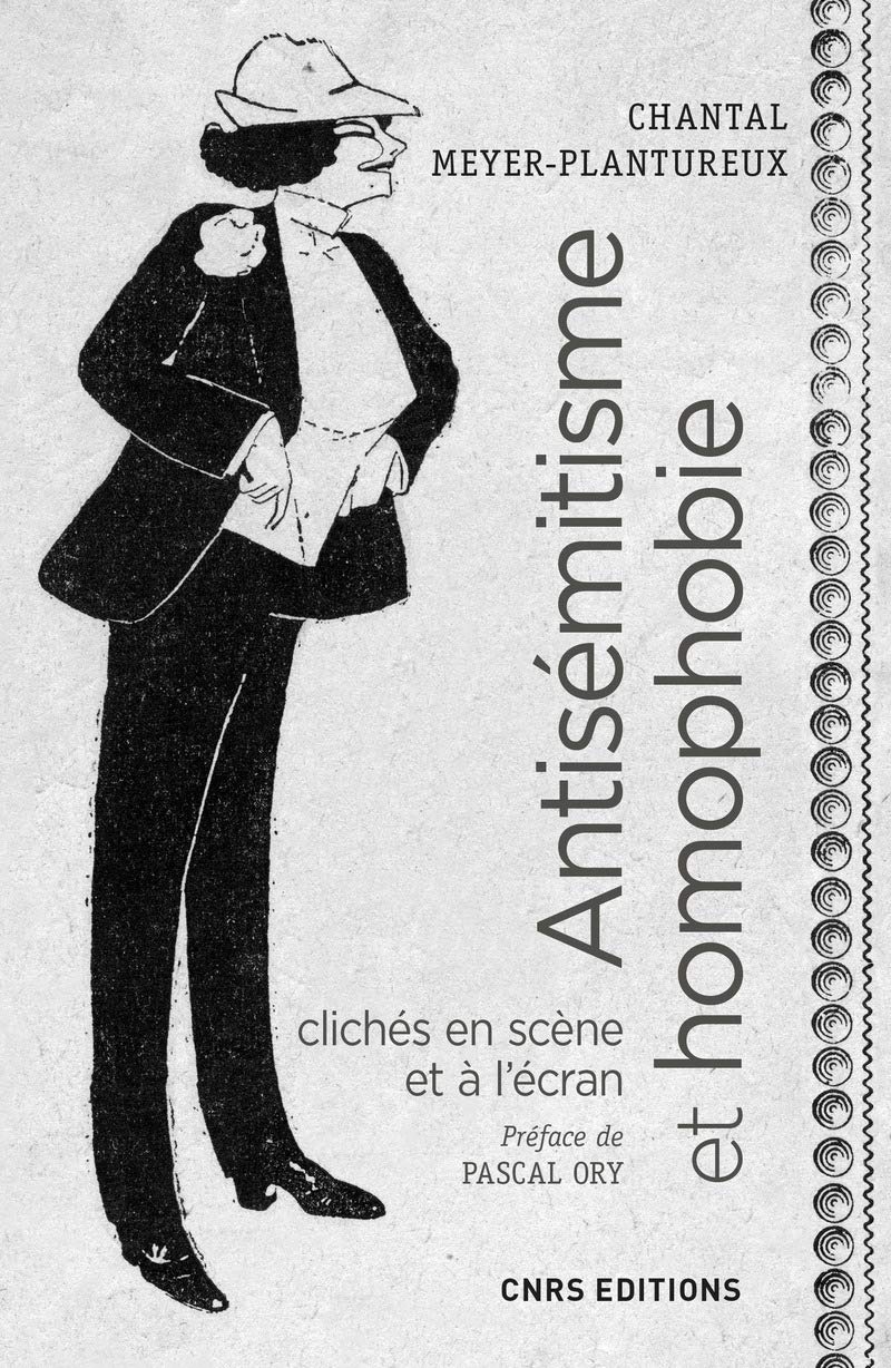 Antisémitisme et homophobie. Clichés en scène et à l'écran, XIXe - XXe Siècles 9782271118011