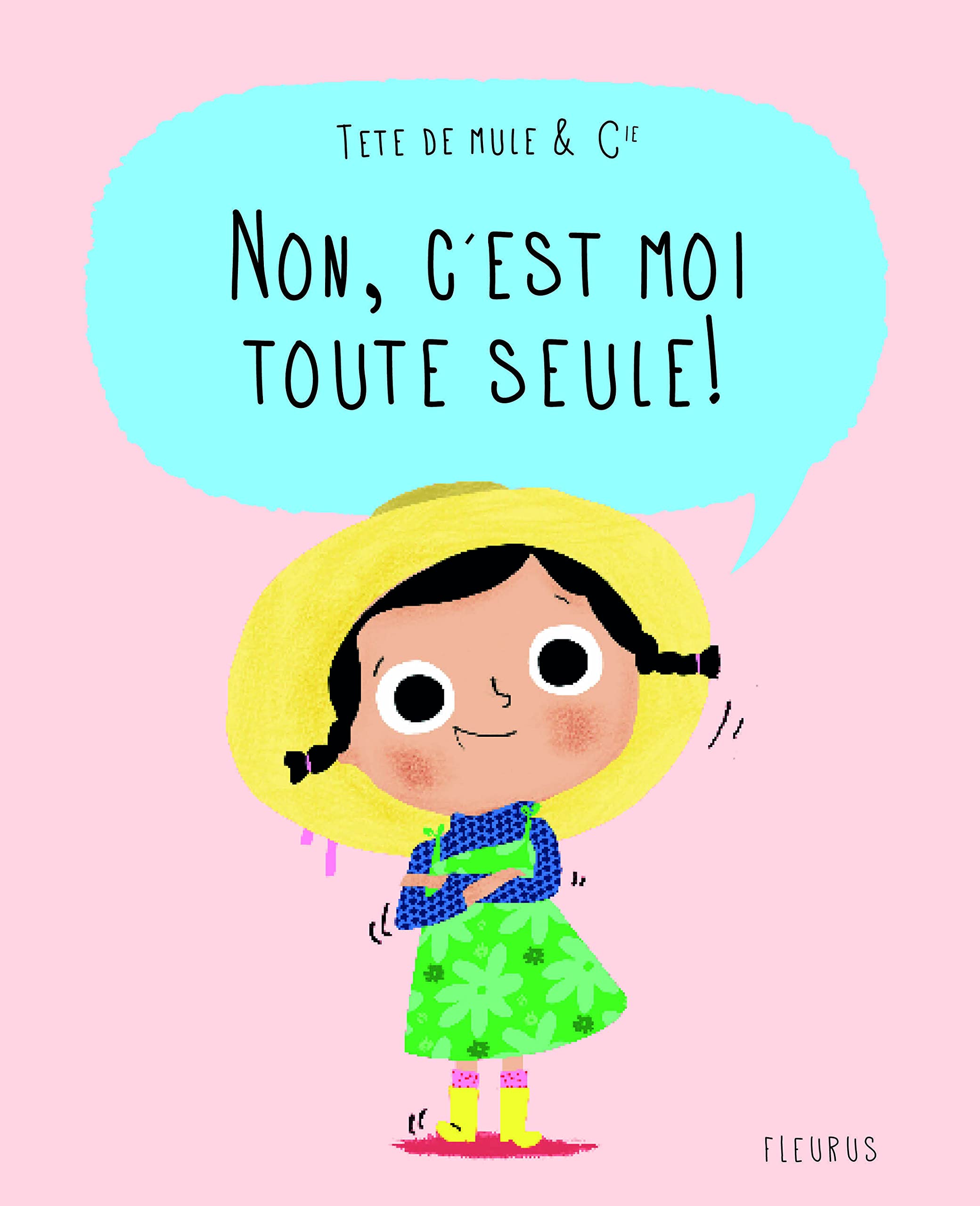 Non, c'est moi toute seule ! 9782215130949