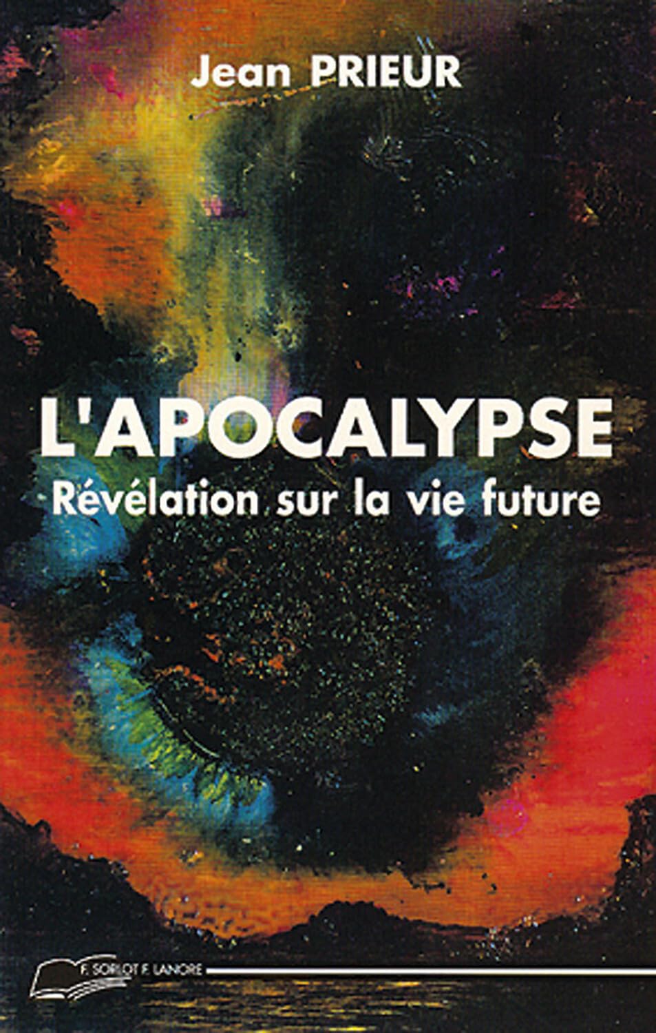 L'Apocalypse - Révélation sur la vie future 9782851571038