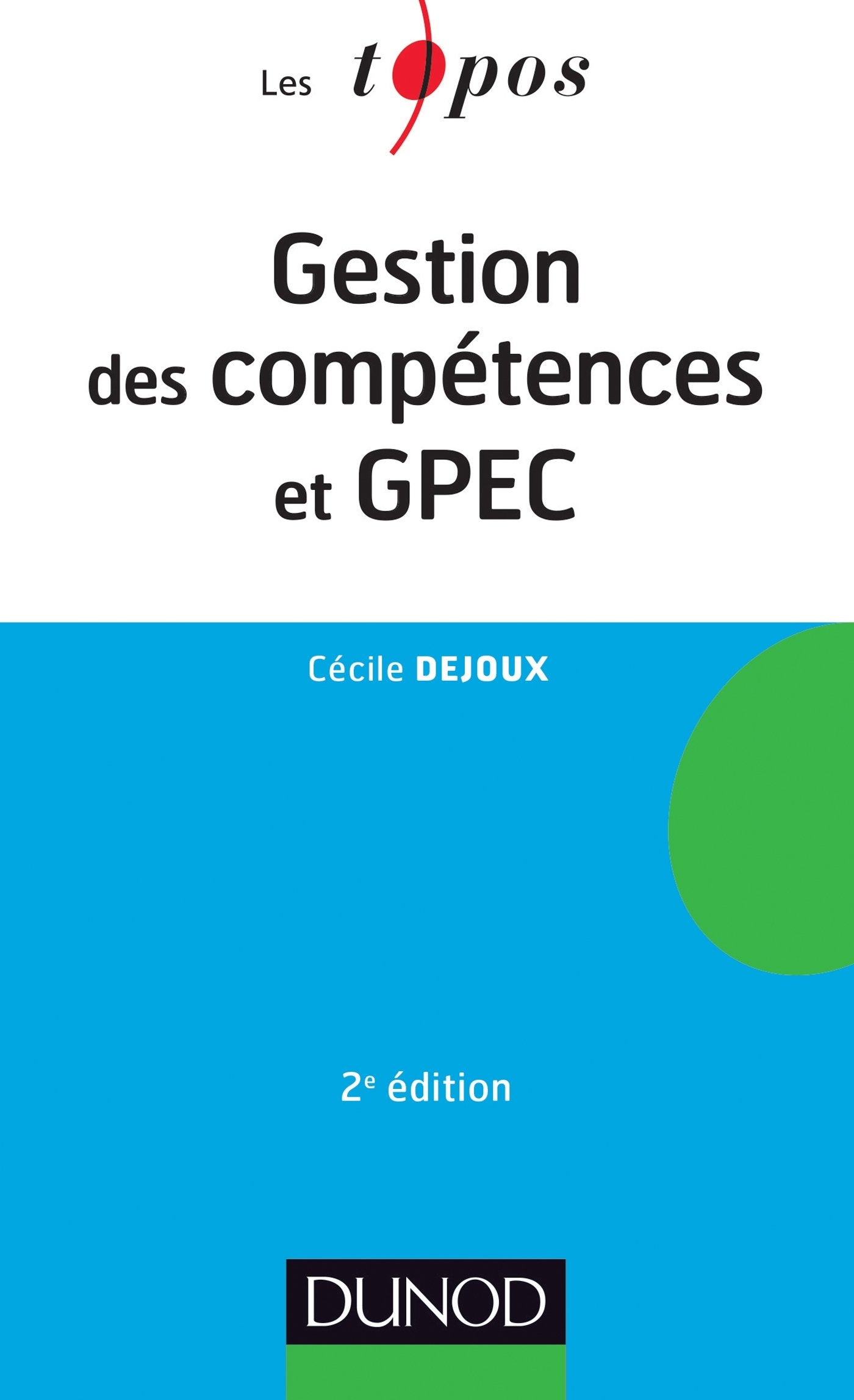 Gestion des compétences et GPEC - 2ème édition 9782100589289