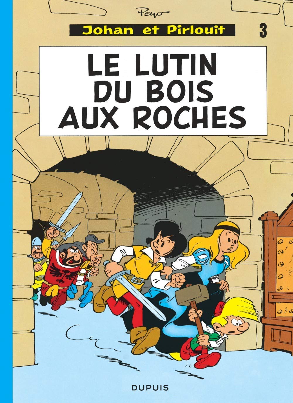 Johan et Pirlouit, tome 3 : Le lutin du bois aux roches 9782800100975