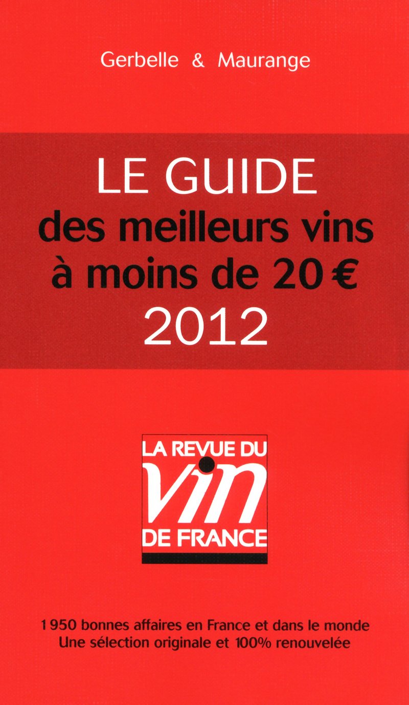 Les meilleurs vins à moins de 20 euros - 2012 9782848313917