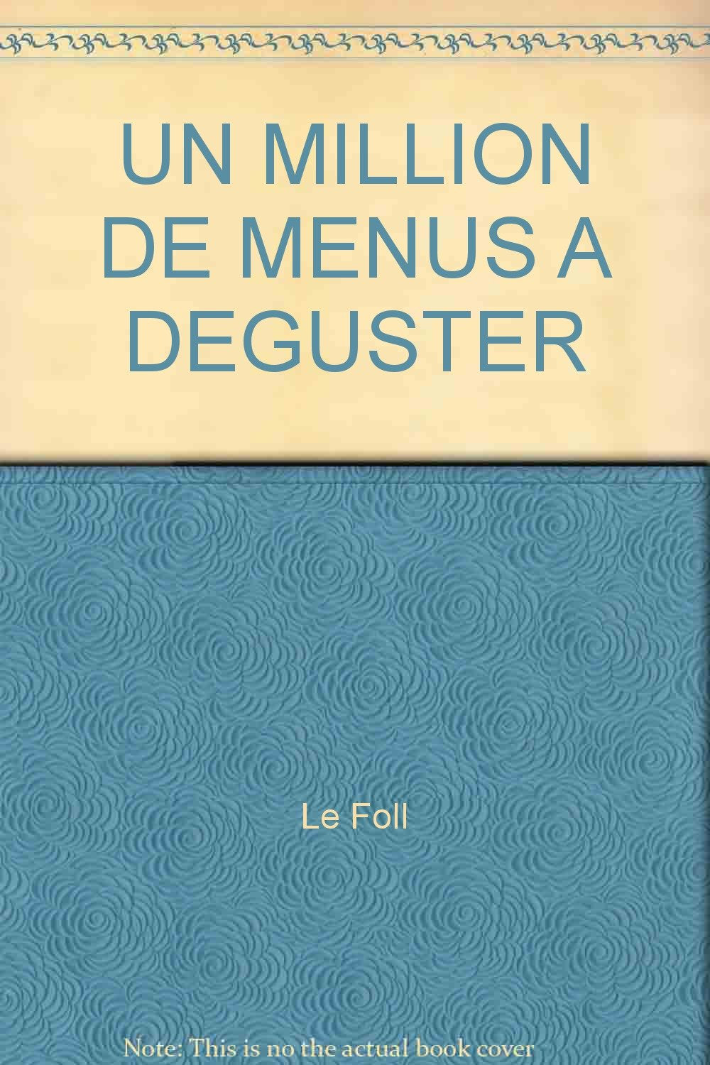 Un Million De Menus A Deguster 9782881430565