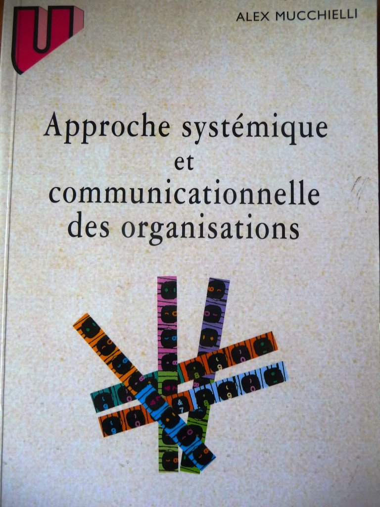 Approche systémique et communicationnelle des organisations 9782200218133