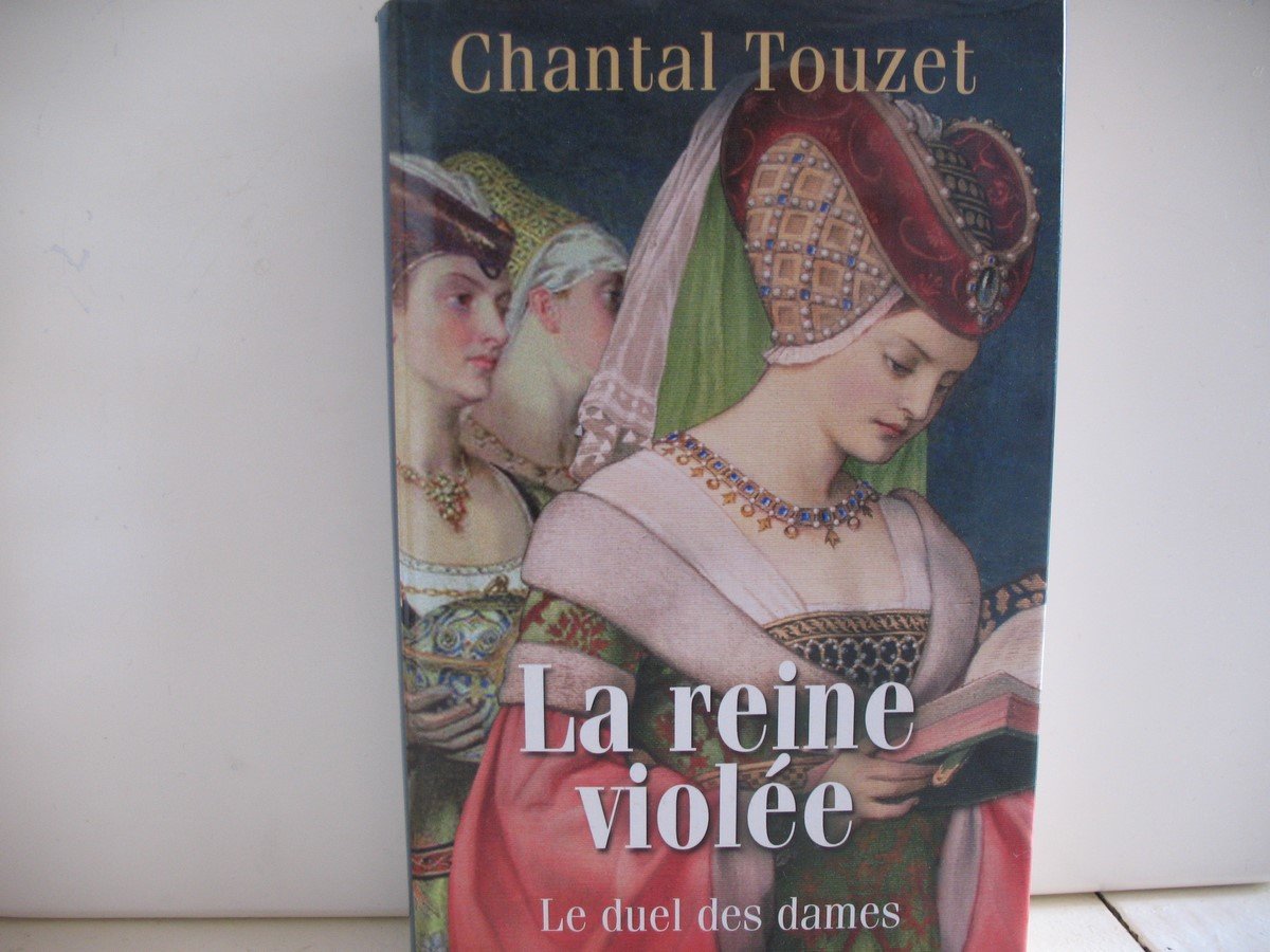 Le duel des Dames tome 2 - La reine violée 9782298032888