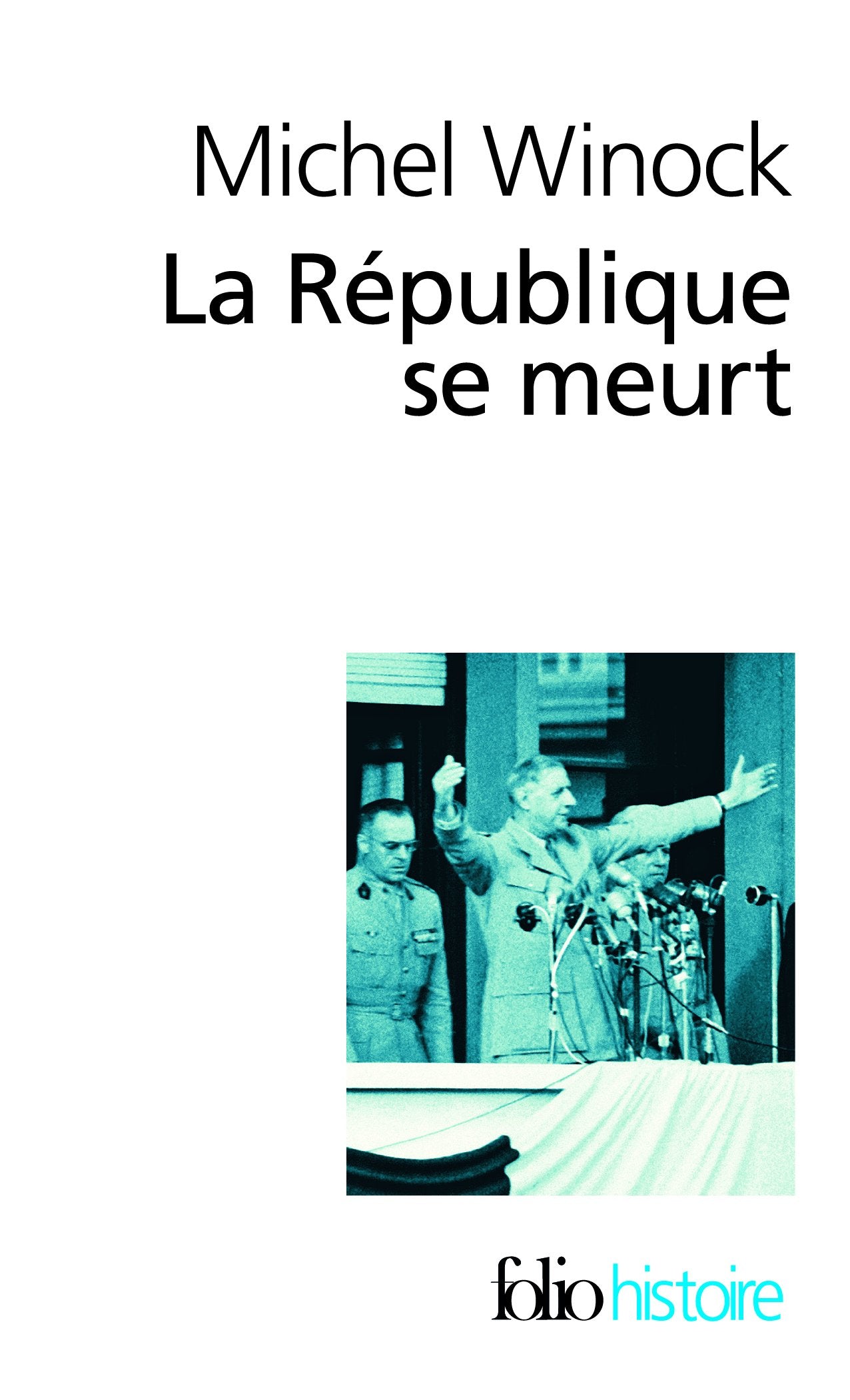 La République se meurt: (1956-1958) 9782070323005