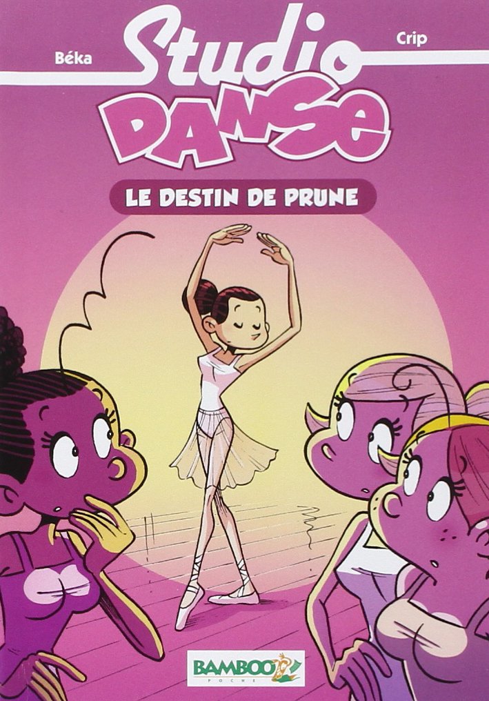 Studio Danse, tome 1 : Le destin de Prune 9782350789637