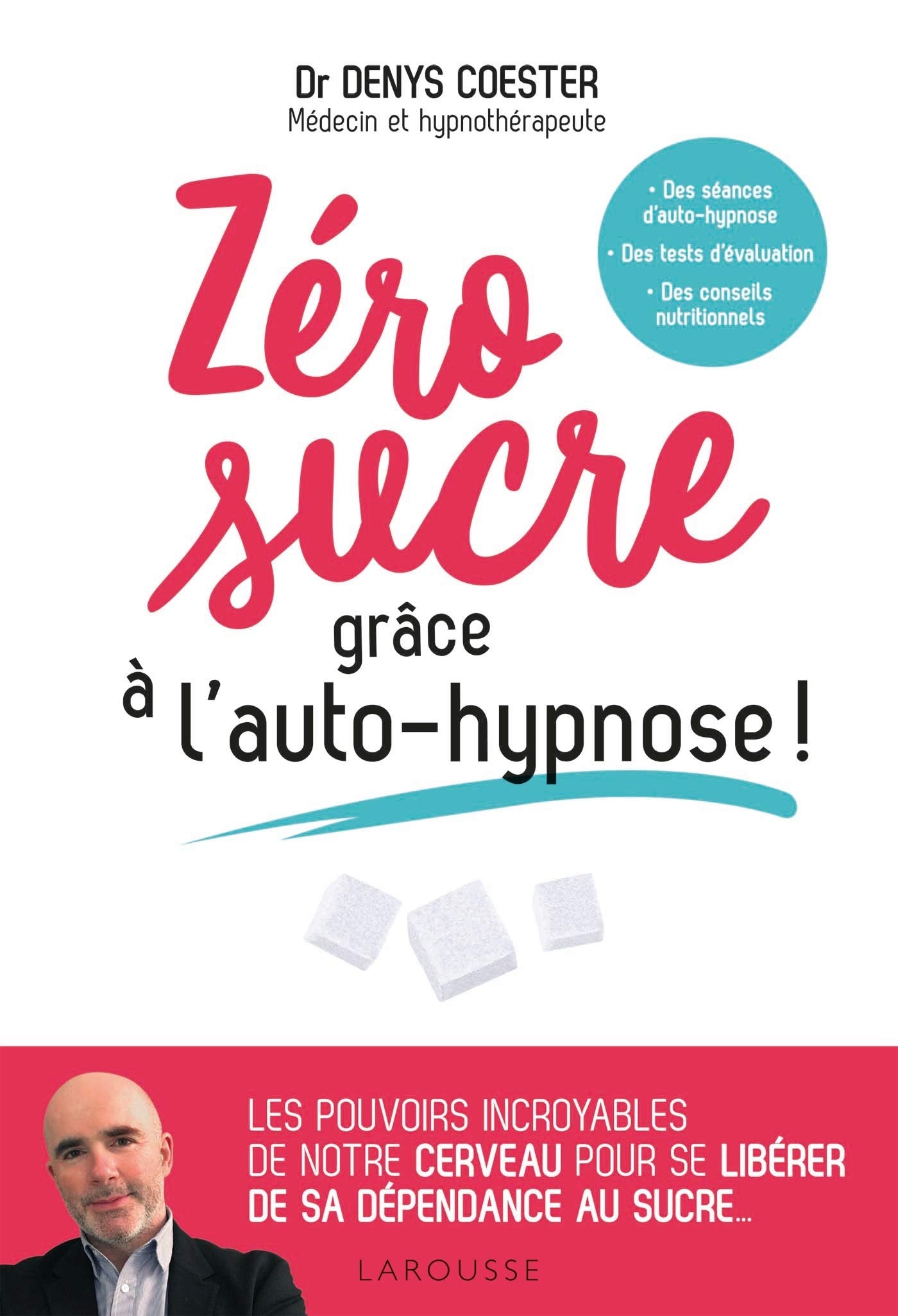 Zéro sucre grâce à l'auto-hypnose ! 9782035987709