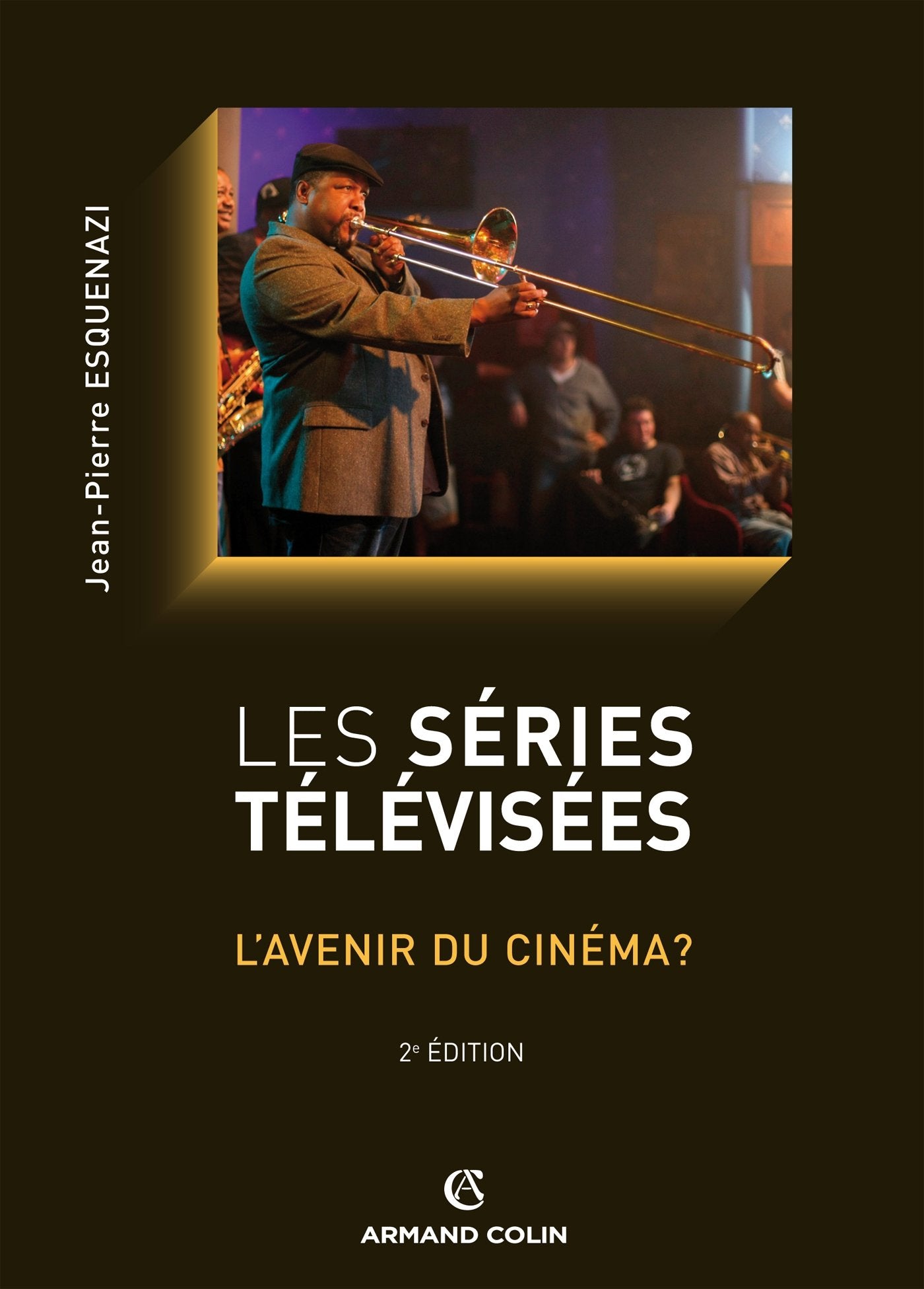 Les séries télévisées - L'avenir du cinéma ?: L'avenir du cinéma ? 9782200293635