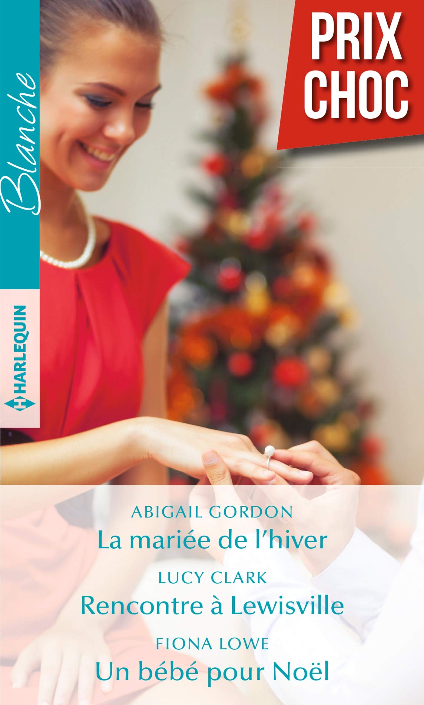 La mariée de l'hiver - Rencontre à Lewisville - Un bébé pour Noël 9782280366380